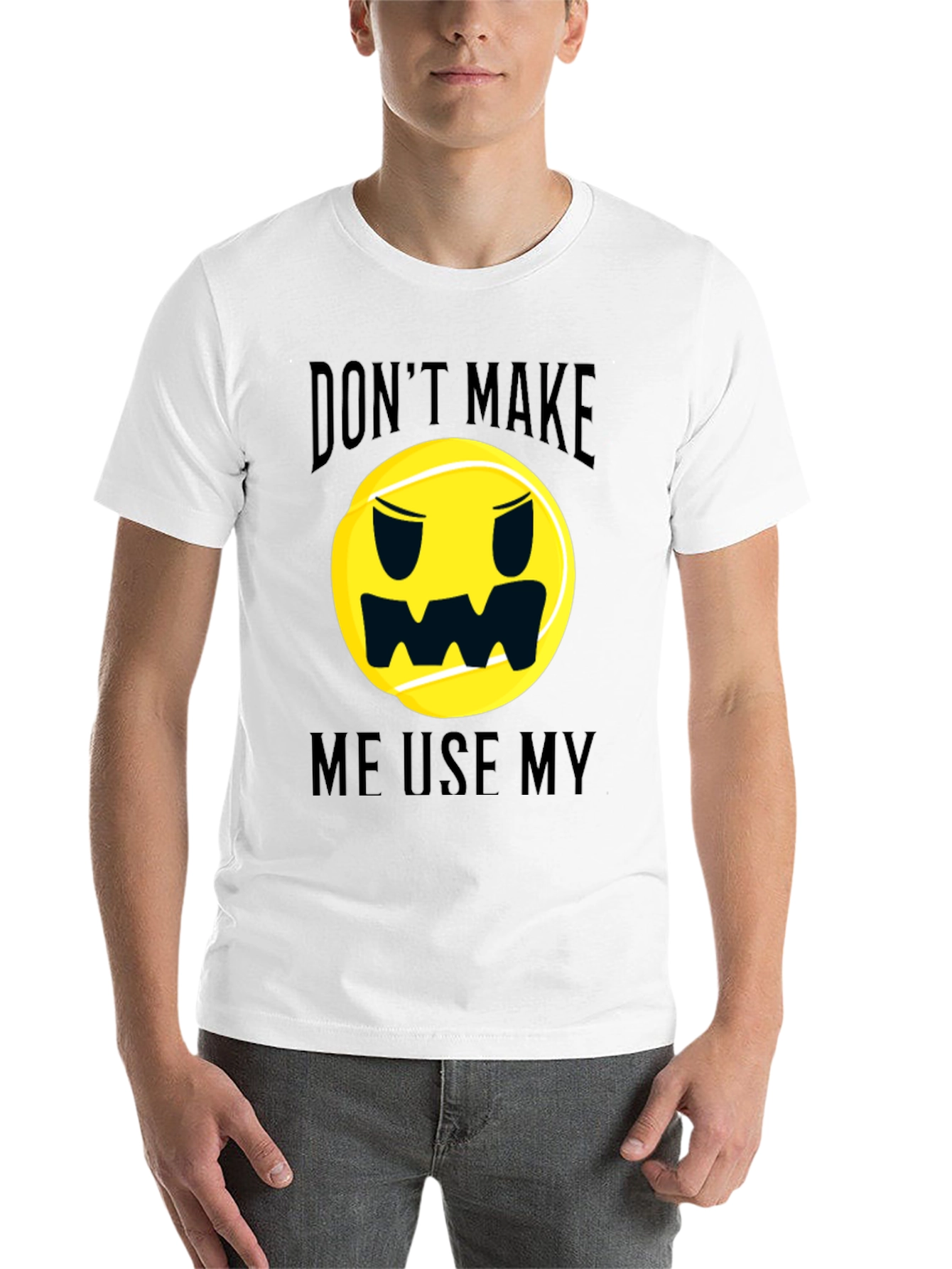 Black Funny Tennis Ball Graphic T-Shirt - Don't Make Me Use My... view 14
