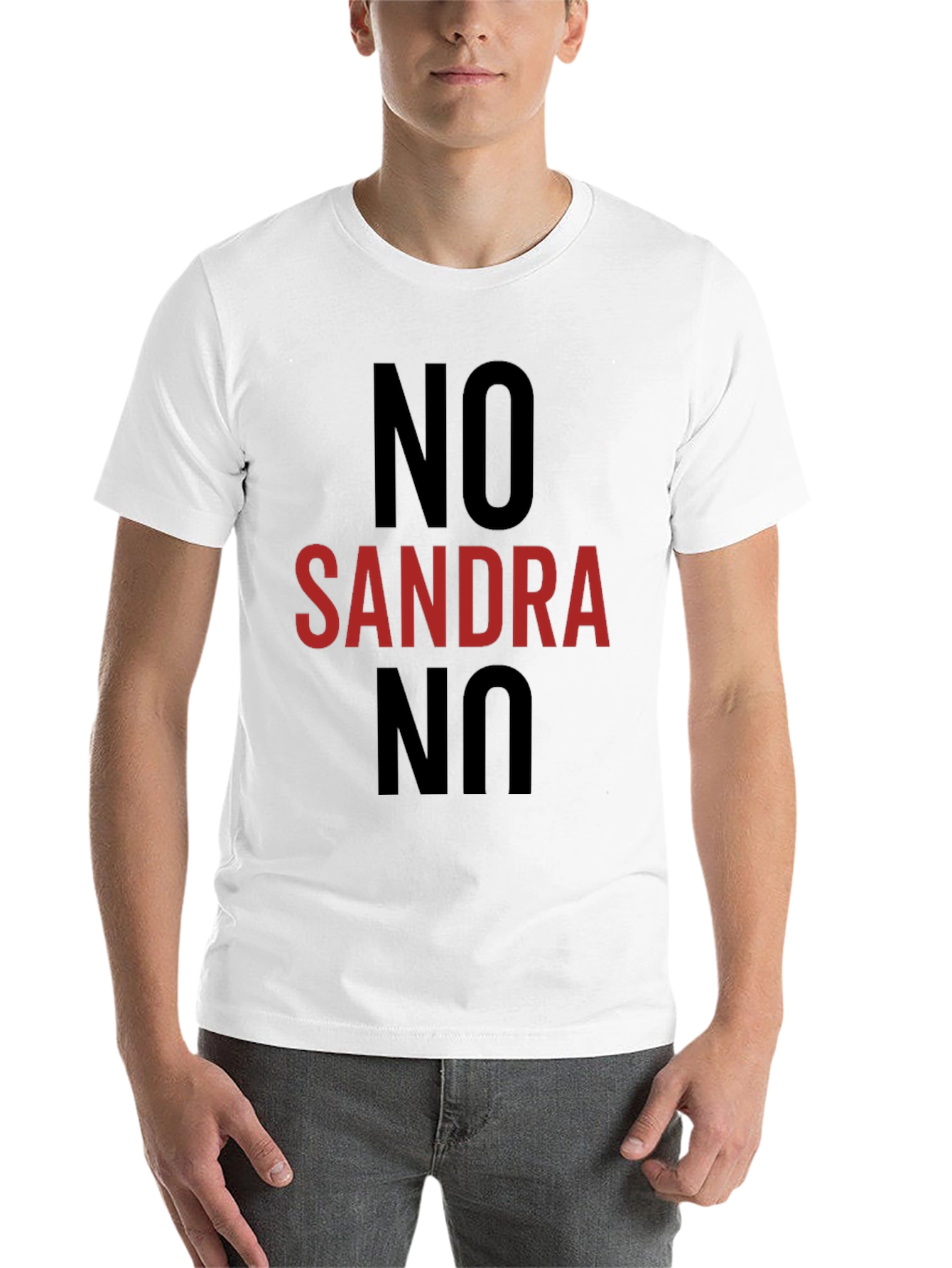 Black No Sandra No T-Shirt - Funny Anti-Sandra Tee view 14