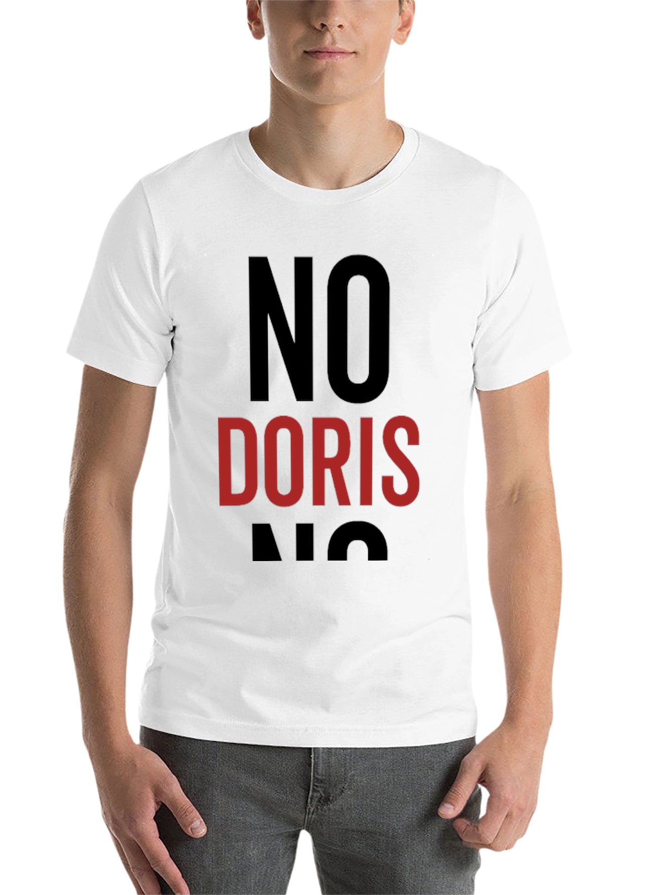 Black No Doris T-Shirt - Funny Sarcastic Humor Tee view 14