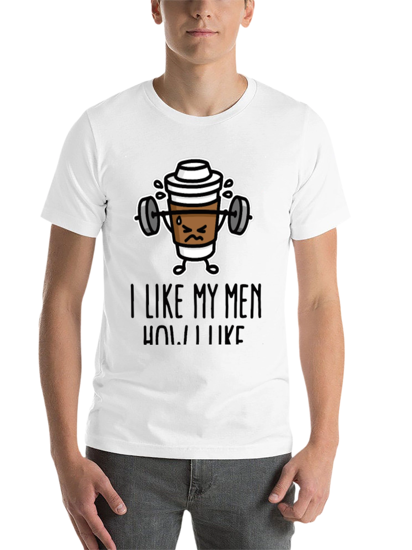 Black I Like My Men How I Like My Coffee Funny T-Shirt view 14