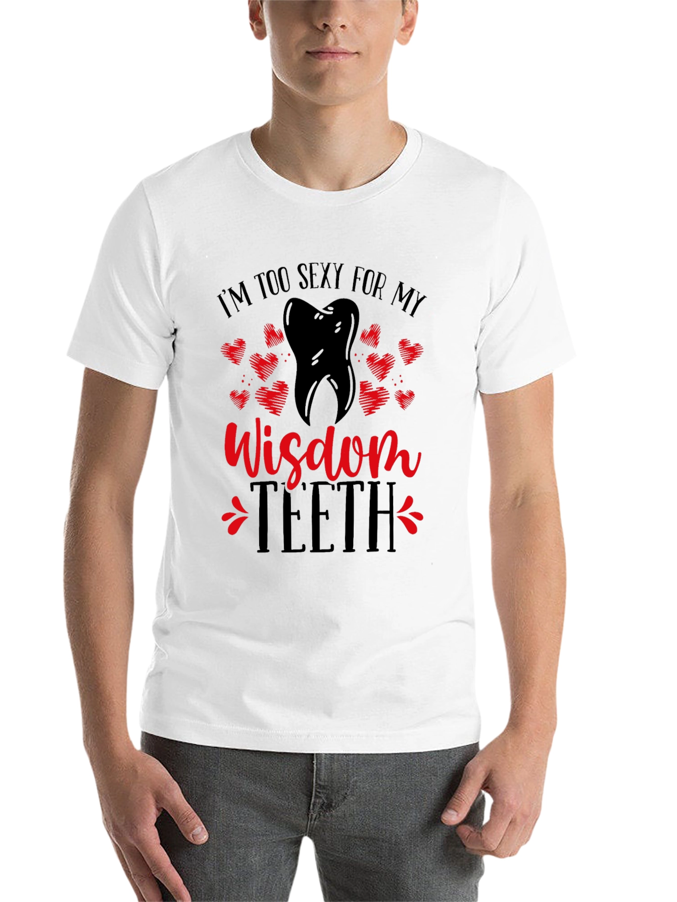 Black Funny Wisdom Teeth T-Shirt - I'm Too Sexy view 14