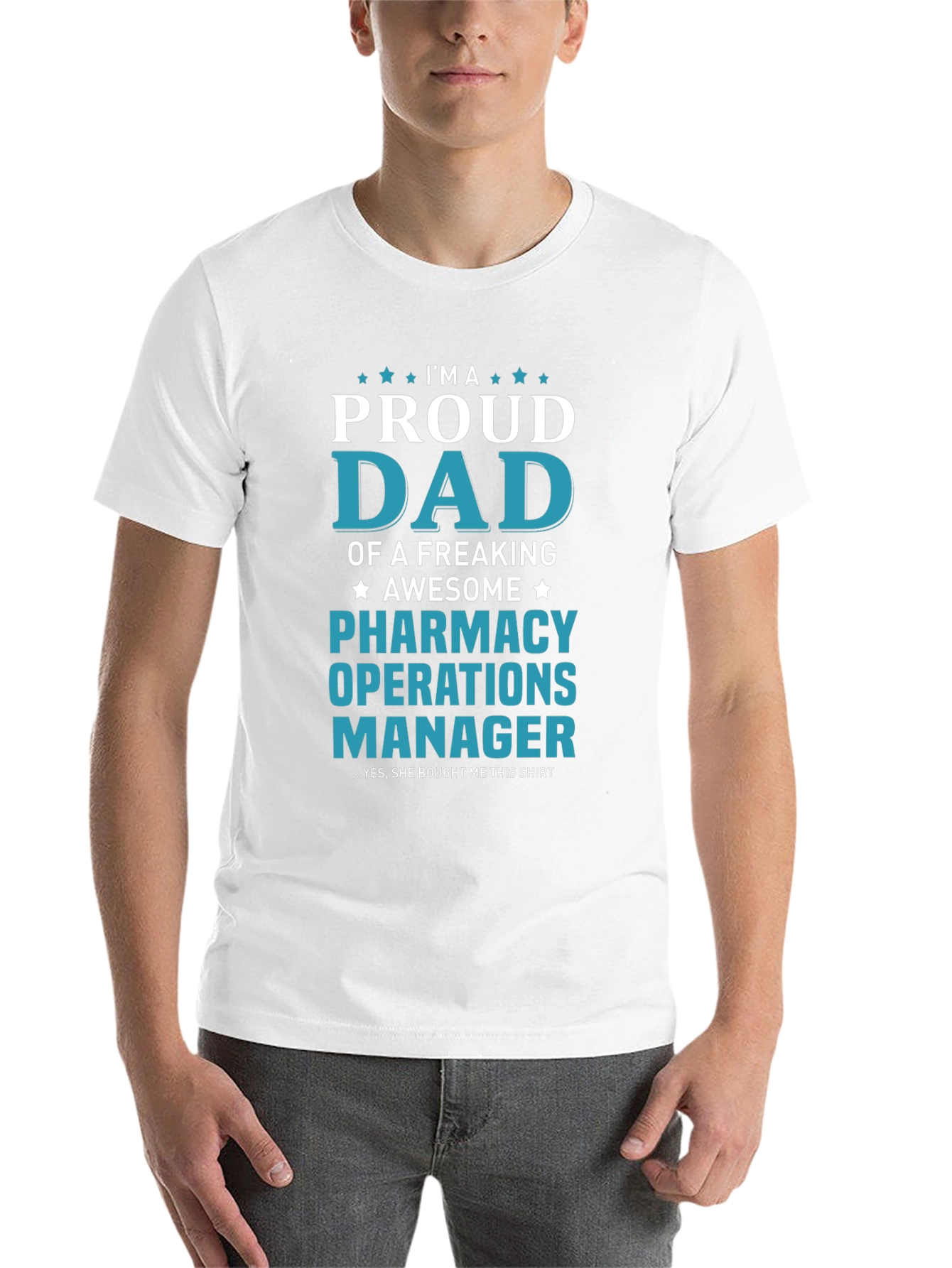 Proud Dad Pharmacy Operations Manager T-Shirt - 14