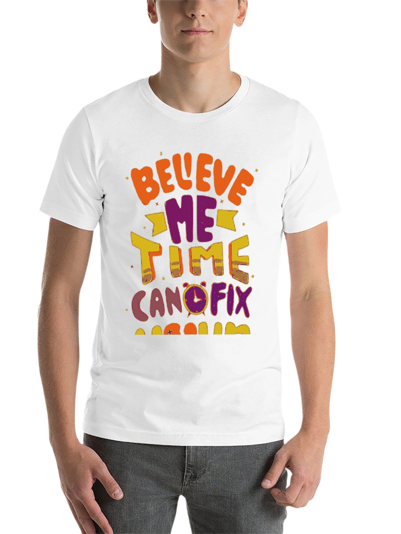 Black Believe Me Time Can Fix T-Shirt view 14