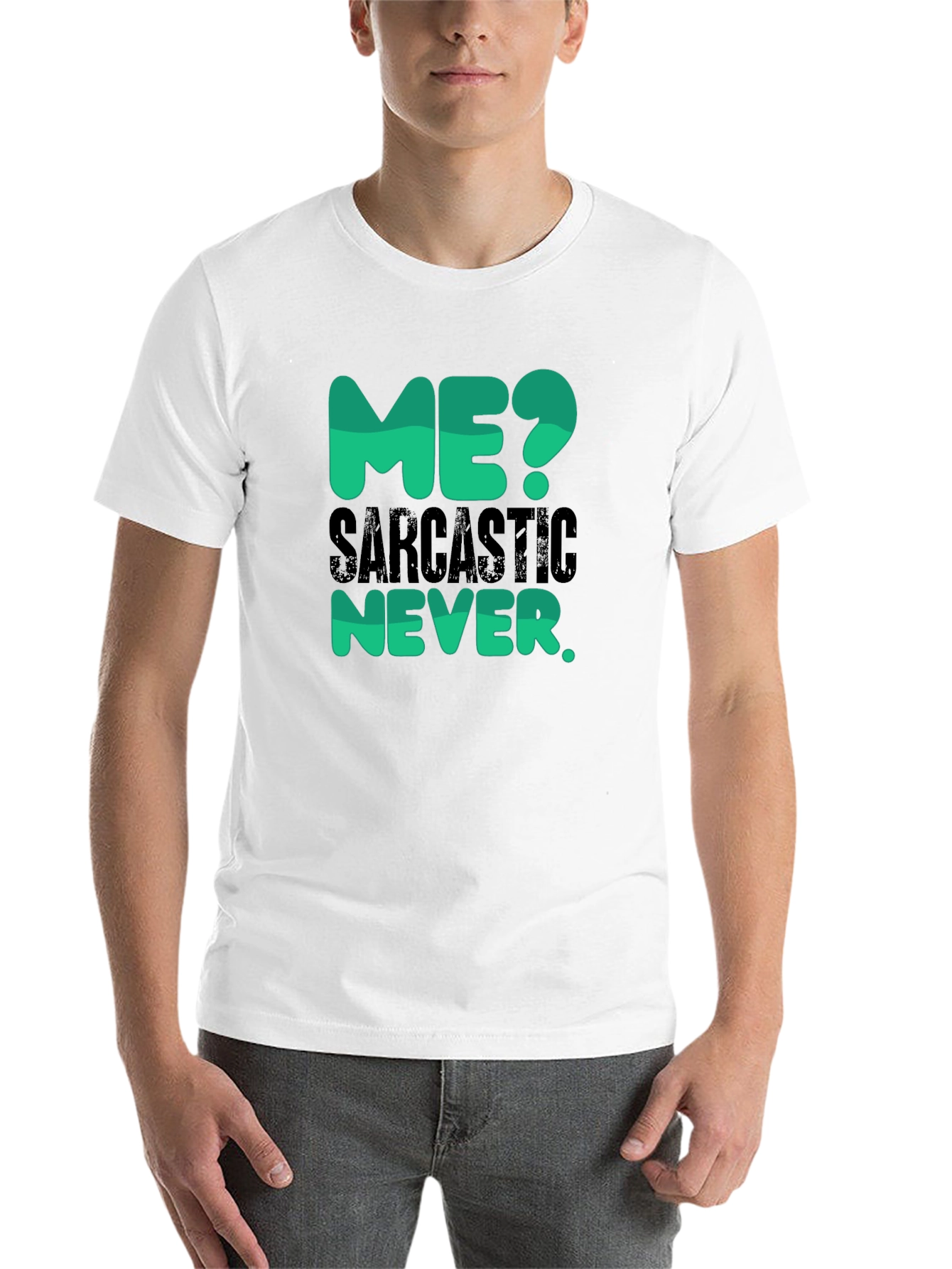 Black Sarcastic Never T-Shirt - Funny Statement Tee view 14