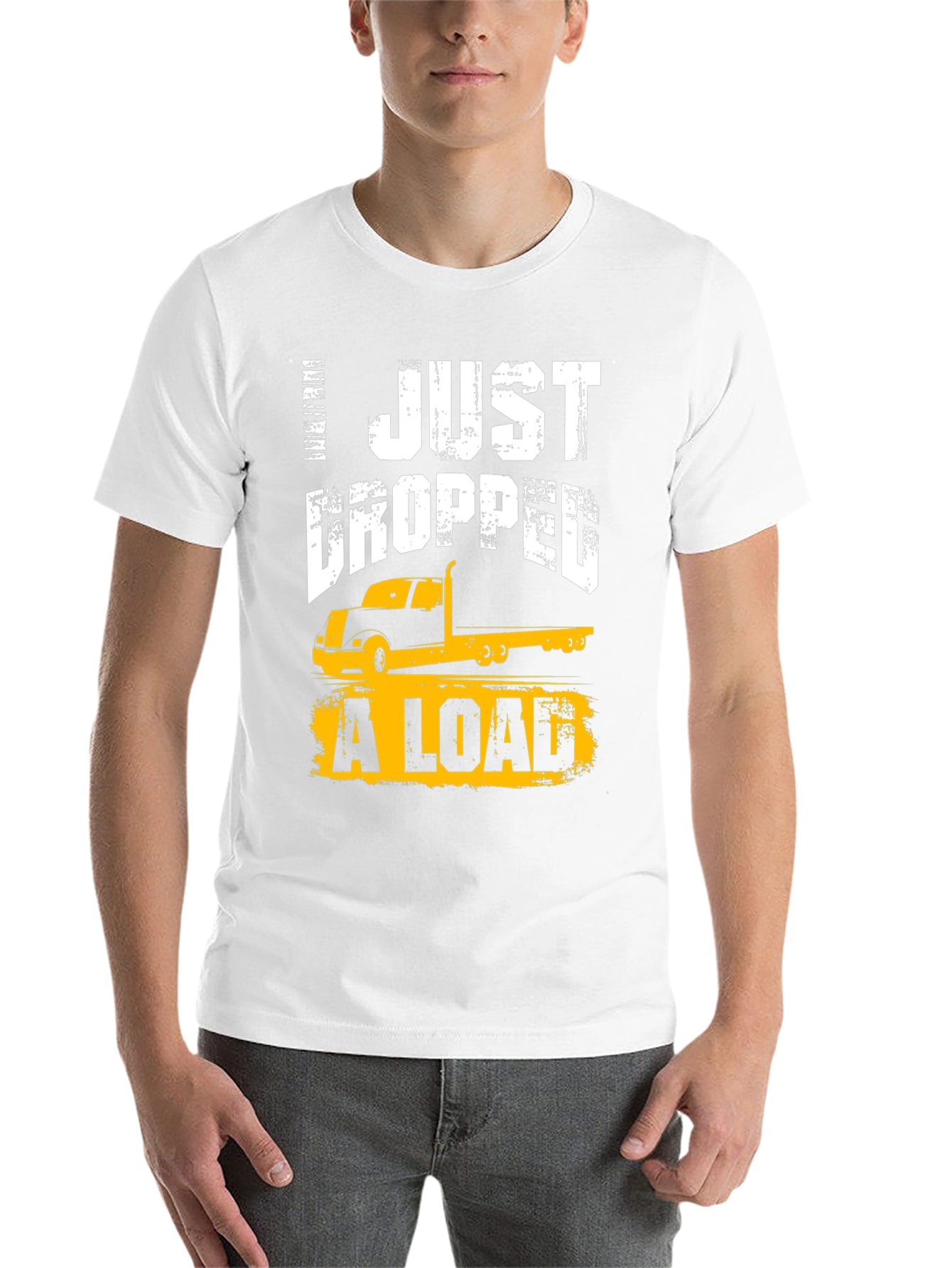 Black I Just Dropped A Load Trucker T-Shirt view 14