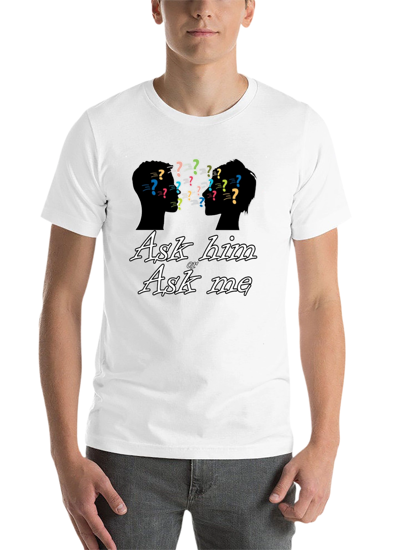 Black Ask Him or Ask Me Graphic T-Shirt view 14