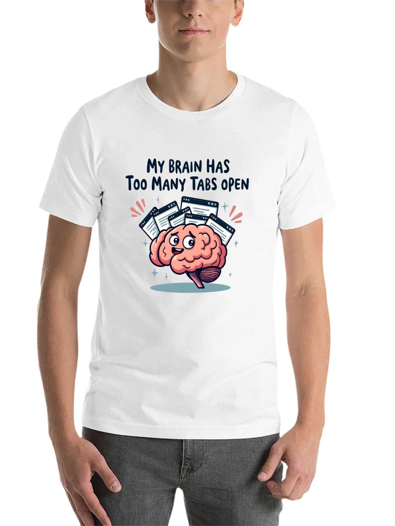 My Brain Has Too Many Tabs Open T-Shirt - 14