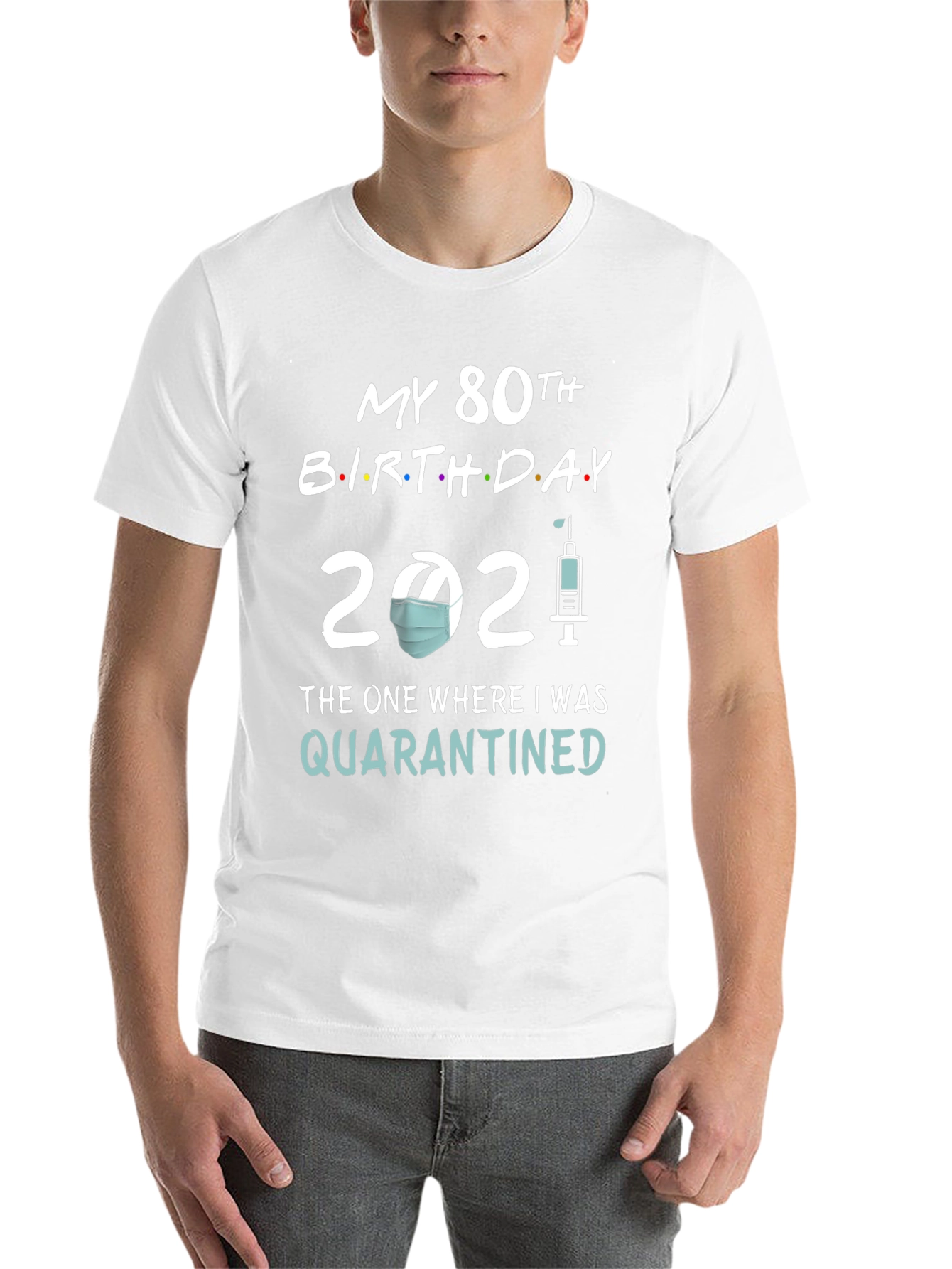 Black 80th Birthday Quarantine 2021 T-Shirt view 14