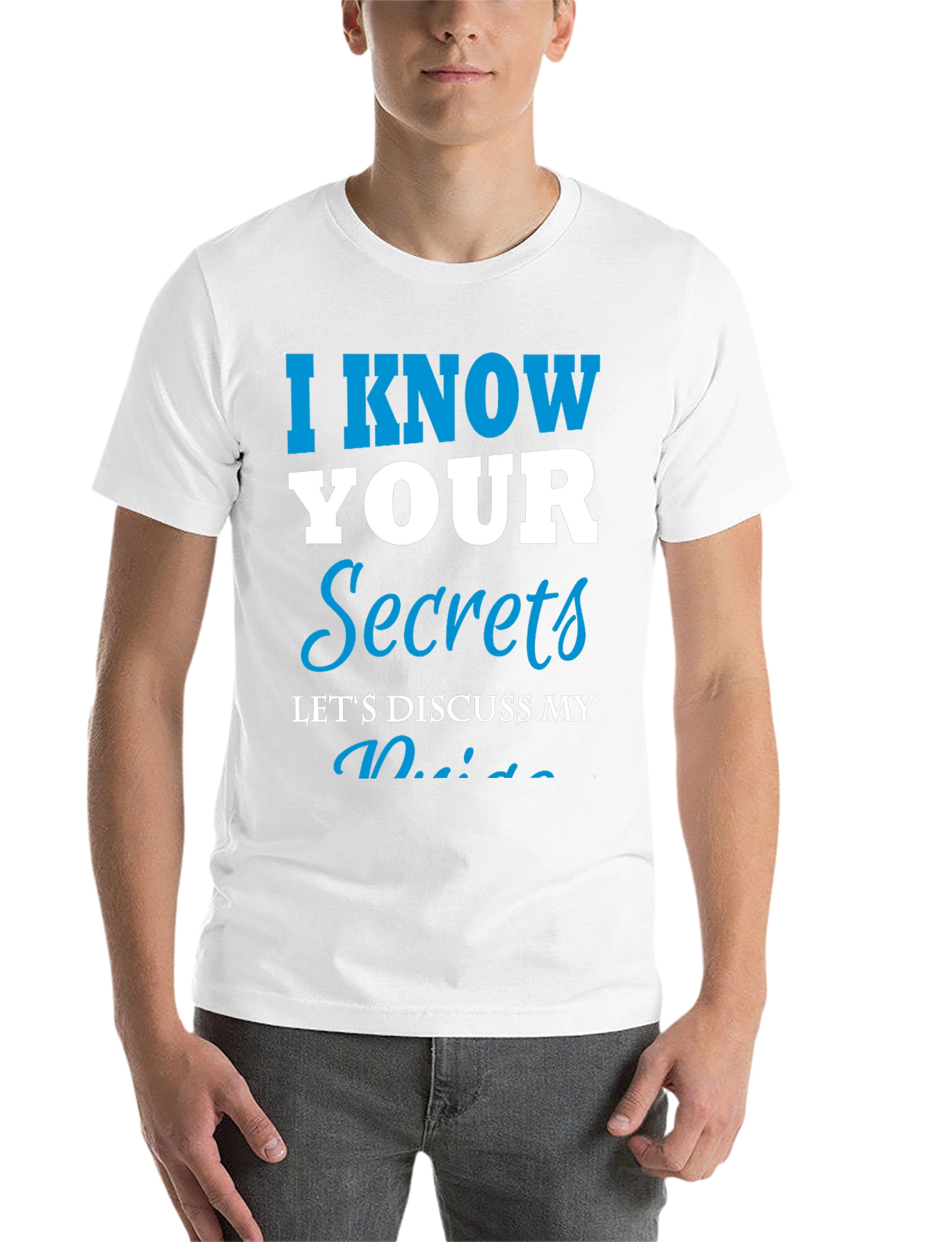 Black I Know Your Secrets Graphic T-Shirt - Funny Tee view 14