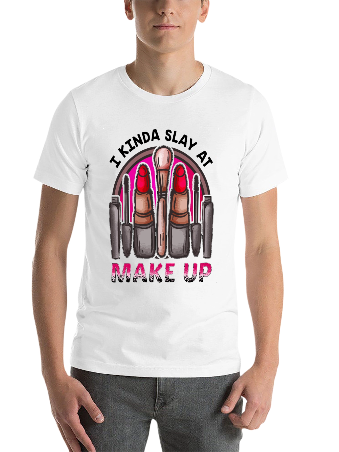 Black Kinda Slay At Make Up T-Shirt view 14
