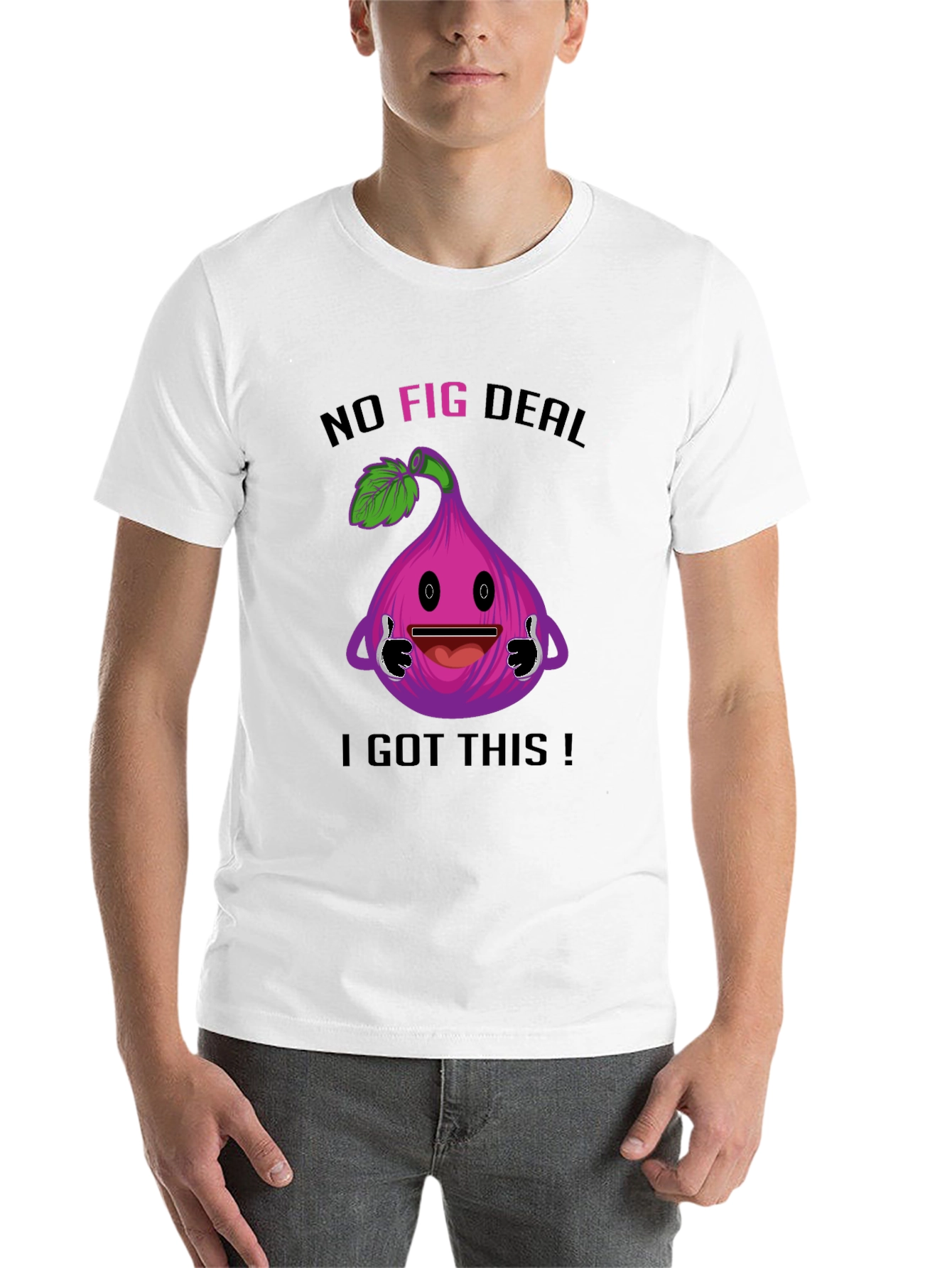 Black Funny "No Fig Deal I Got This" T-Shirt view 14