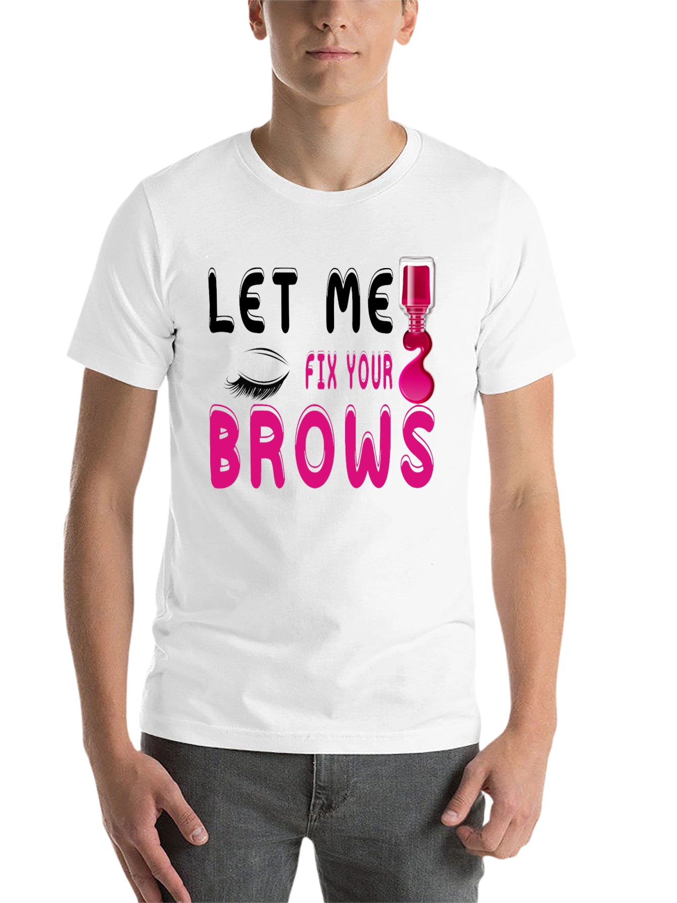 Black Let Me Fix Your Brows Graphic T-Shirt view 14