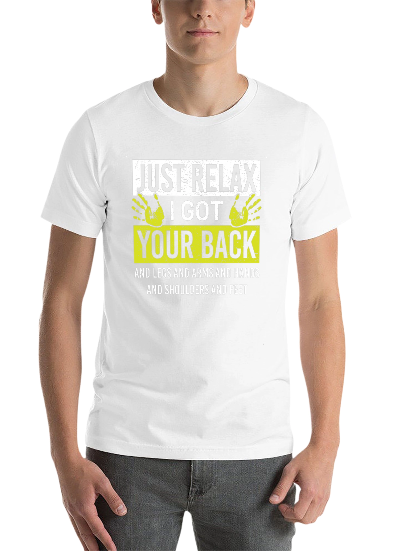 Black Just Relax I Got Your Back Funny T-Shirt view 14
