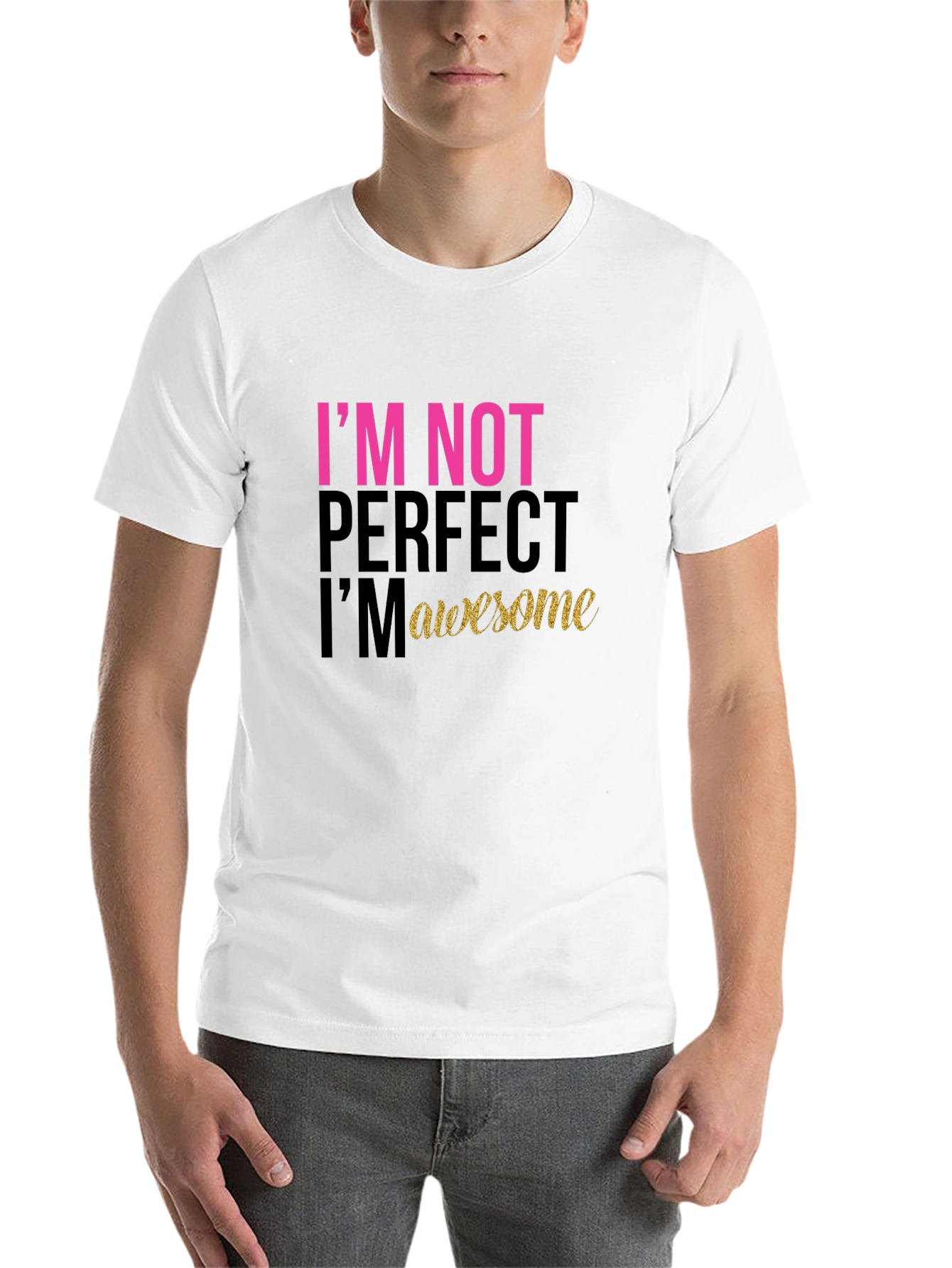 Black I'm Not Perfect, I'm Awesome Black T-Shirt view 14