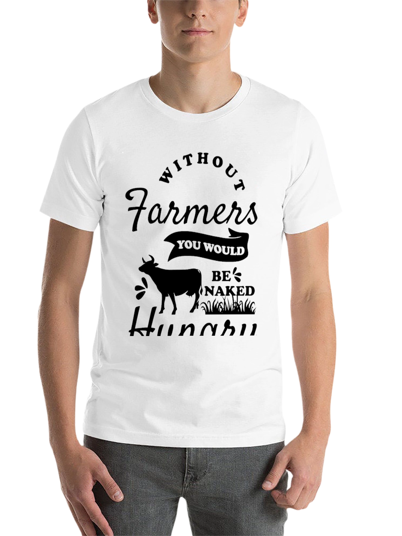 Without Farmers You'd Be Naked Hungry Graphic Tee - 14
