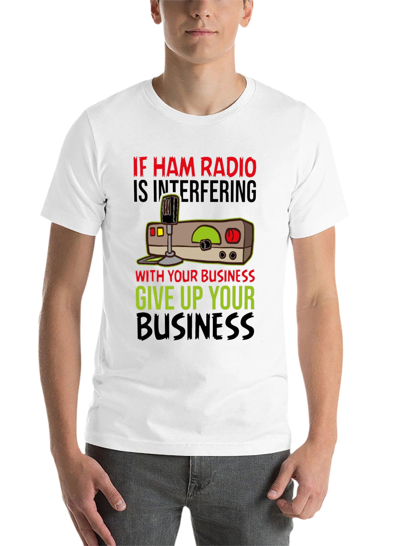 Black Ham Radio T-Shirt - Give Up Your Business view 14