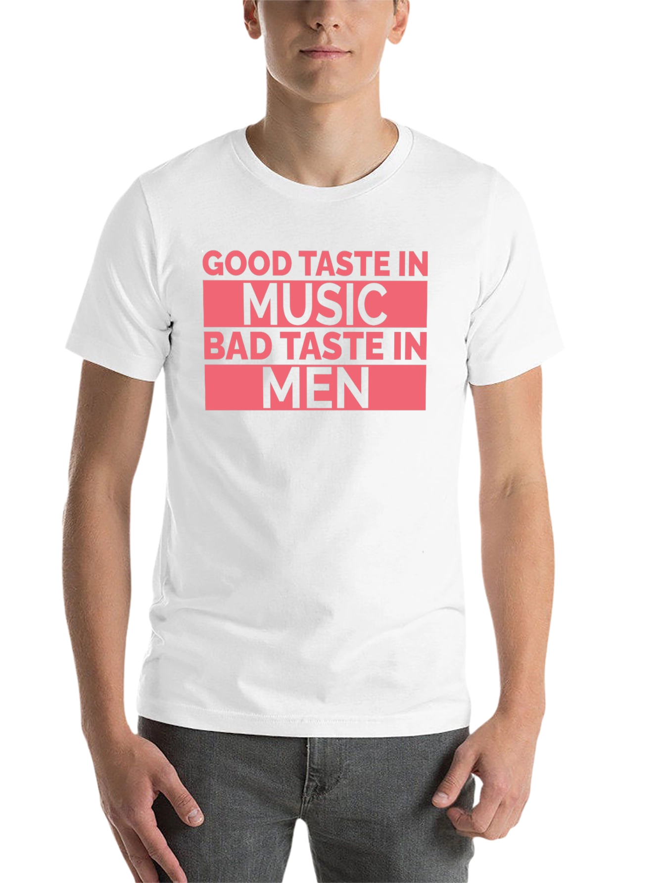 Black Good Taste In Music Bad Taste In Men T-Shirt view 14