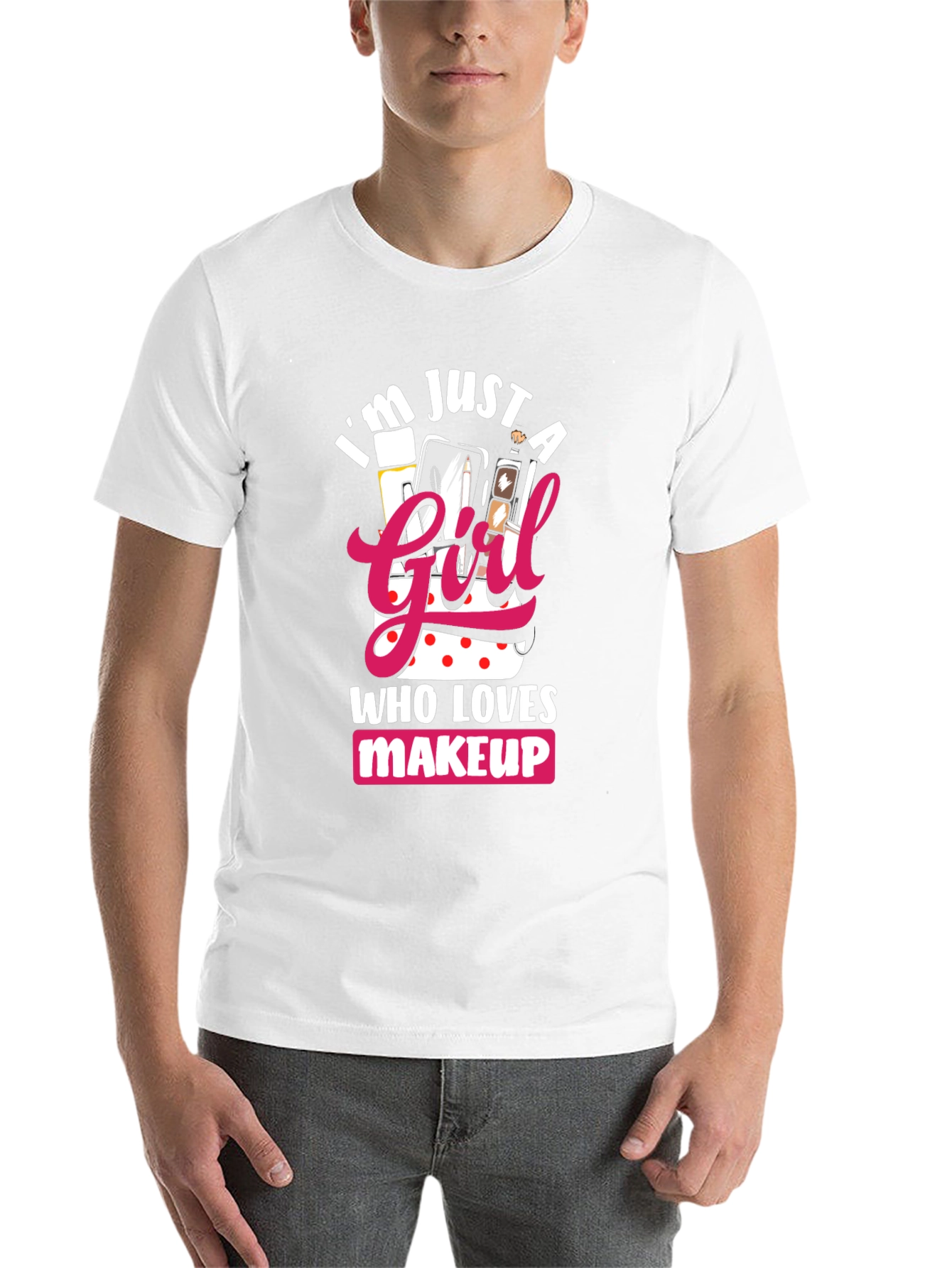 Black I'm Just a Girl Who Loves Makeup T-Shirt view 14