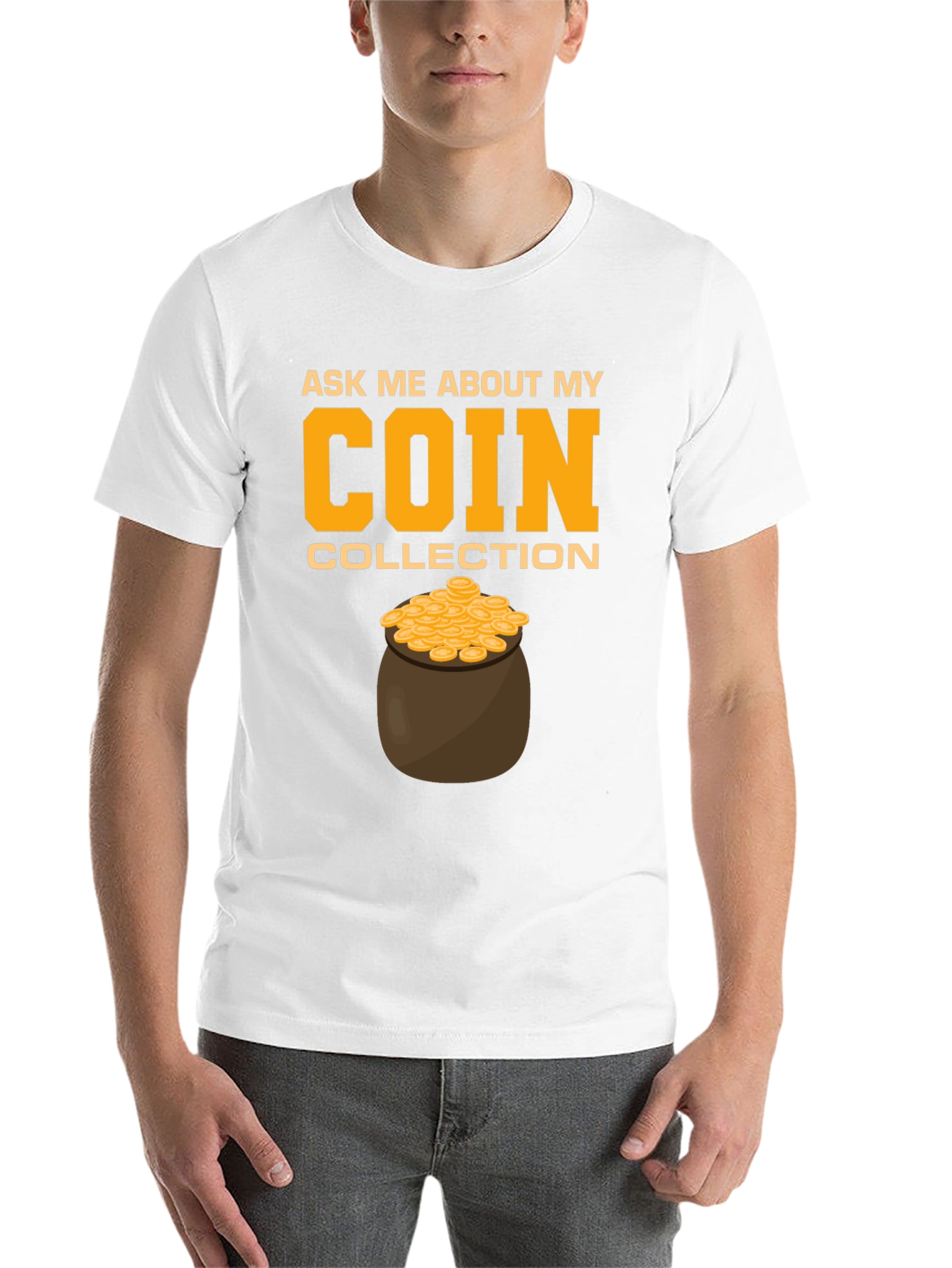 Black Coin Collection T-Shirt - Ask Me About My Coins! view 14