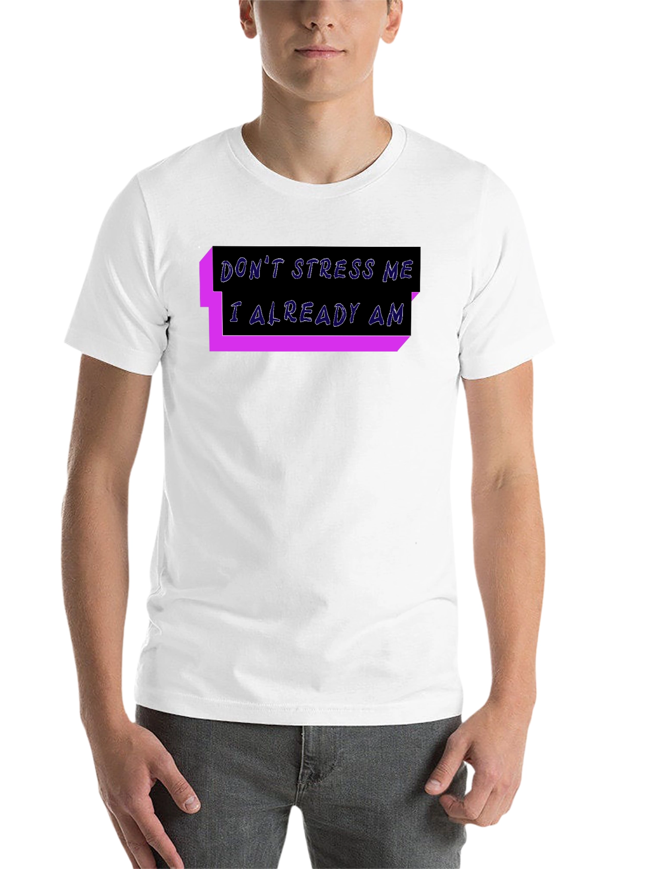 Black Don't Stress Me T-Shirt: Funny Graphic Tee view 14