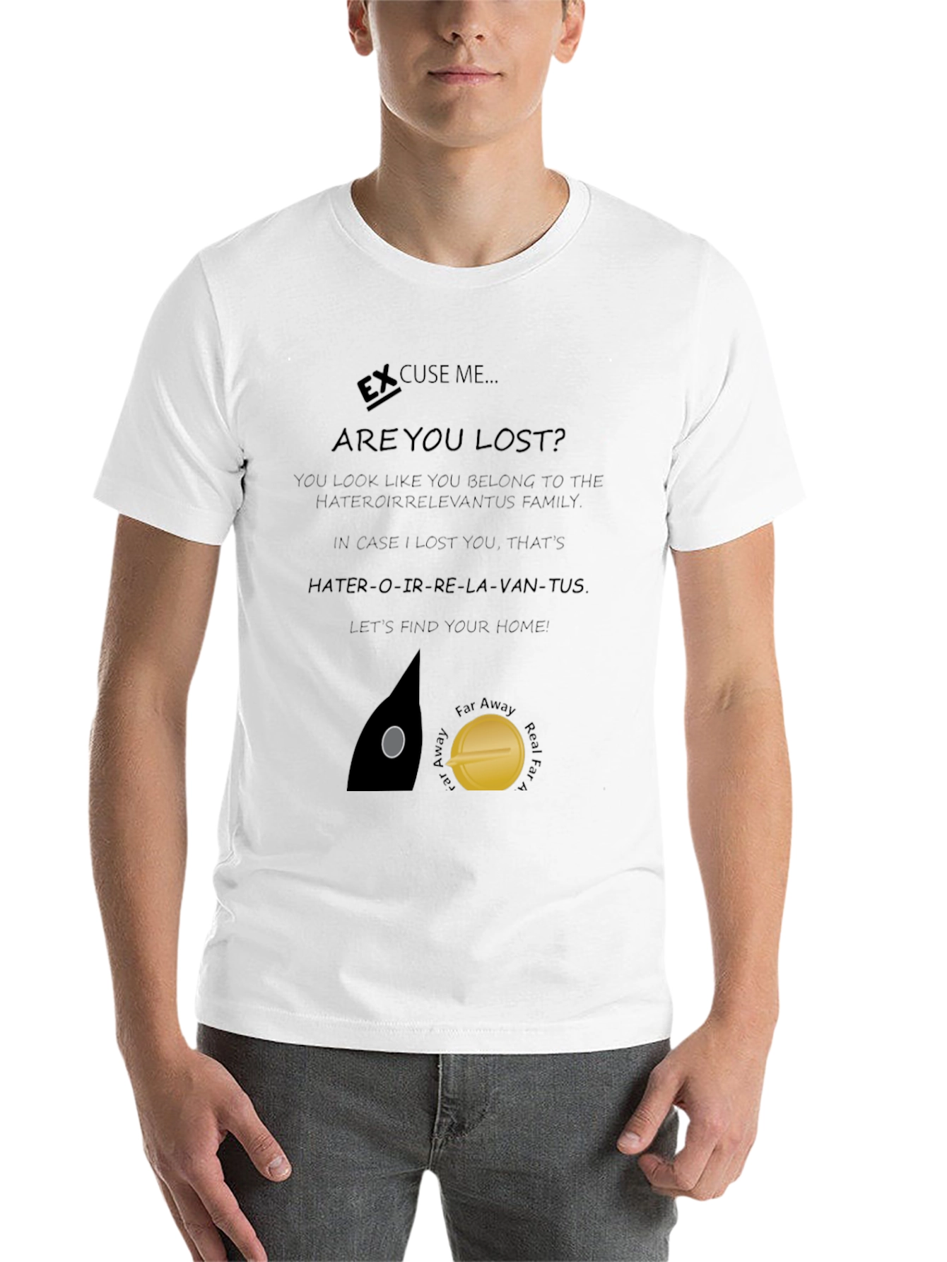 Black Excuse Me Are You Lost T-Shirt view 14
