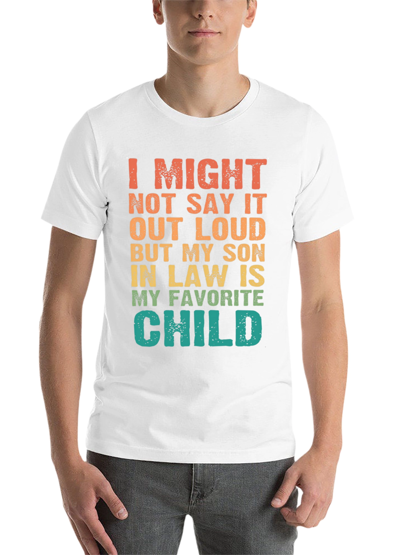 My Son-in-Law is My Favorite Child Graphic T-Shirt - 14