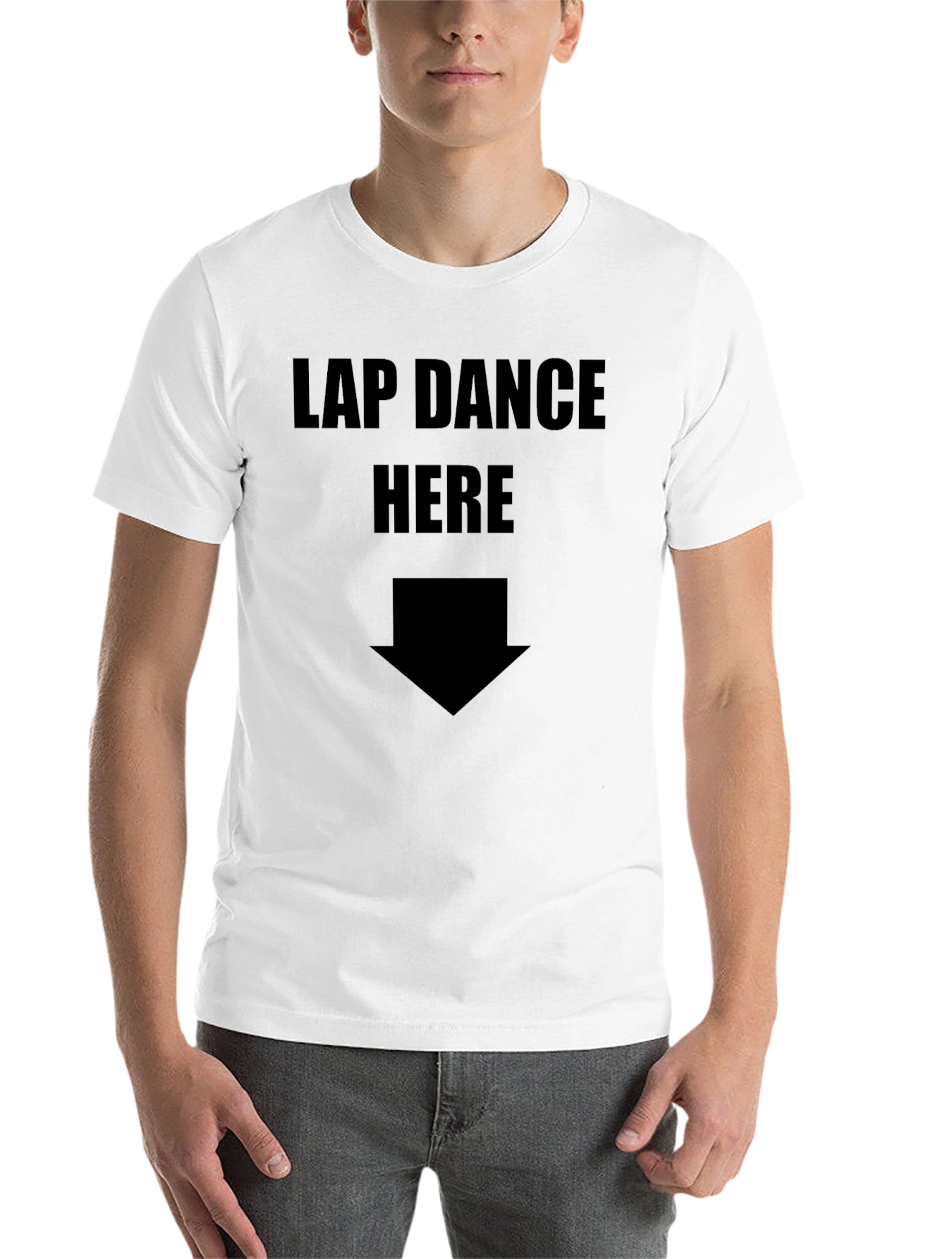 Black Lap Dance Here Funny T-Shirt view 14