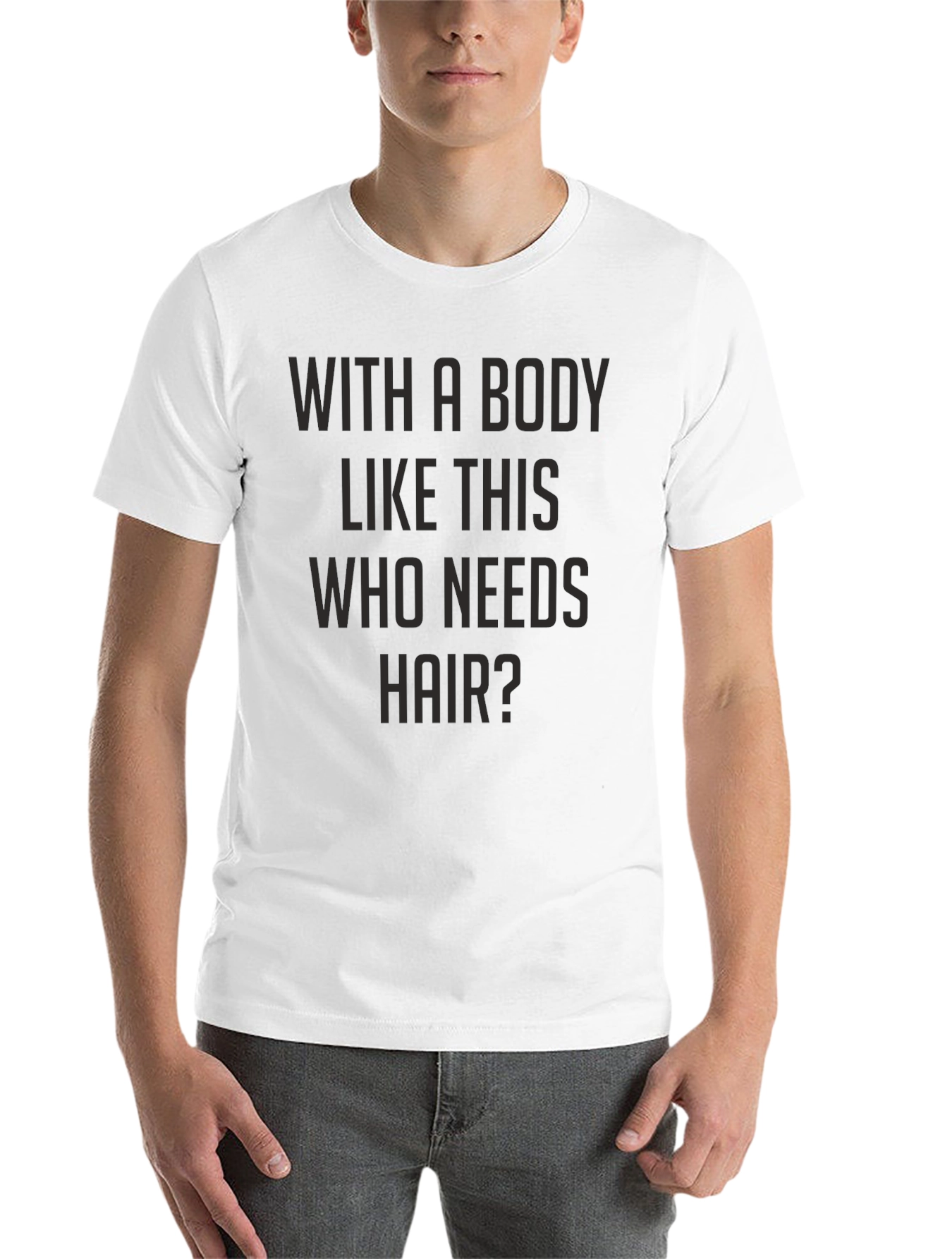Black Funny Bald Guy T-Shirt - With A Body Like This Who Needs Hair view 14