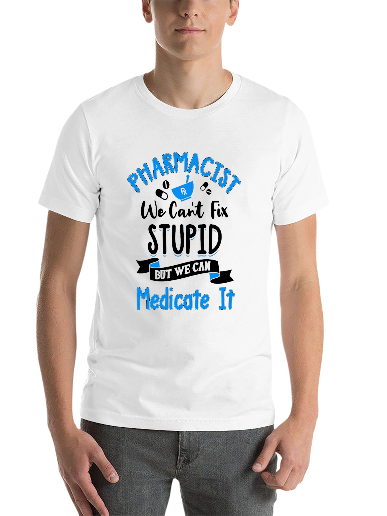 Black Pharmacist Humor T-Shirt - We Can Medicate Stupid! view 14
