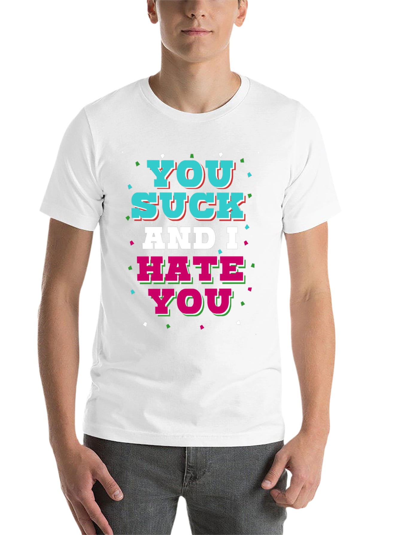 Black You Suck and I Hate You Graphic T-Shirt view 14