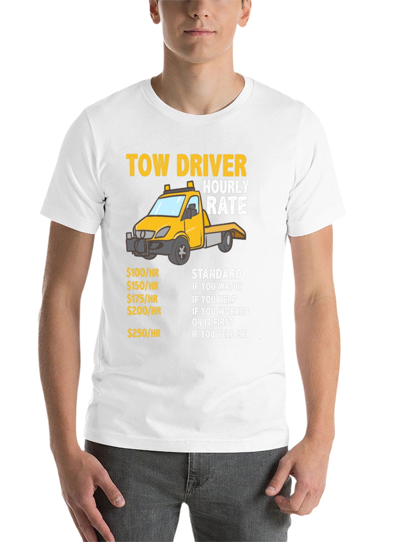 Black Tow Driver Hourly Rate Funny Graphic T-Shirt view 14