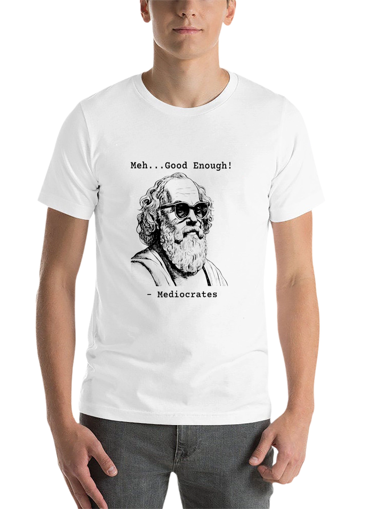Black Mediocrates T-Shirt - "Meh... Good Enough!" Funny Tee view 14