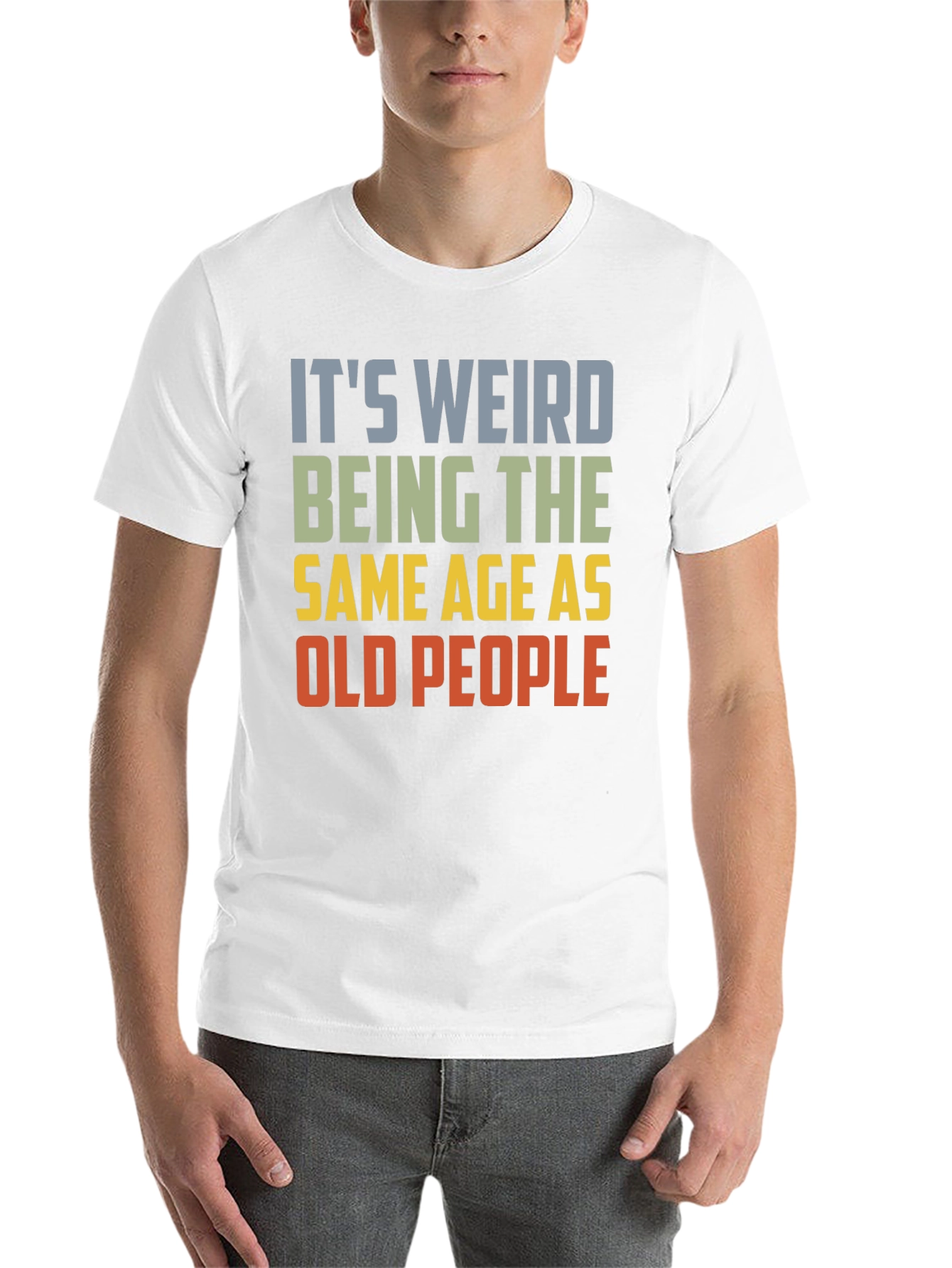 Black It's Weird Being The Same Age As Old People T-Shirt view 14
