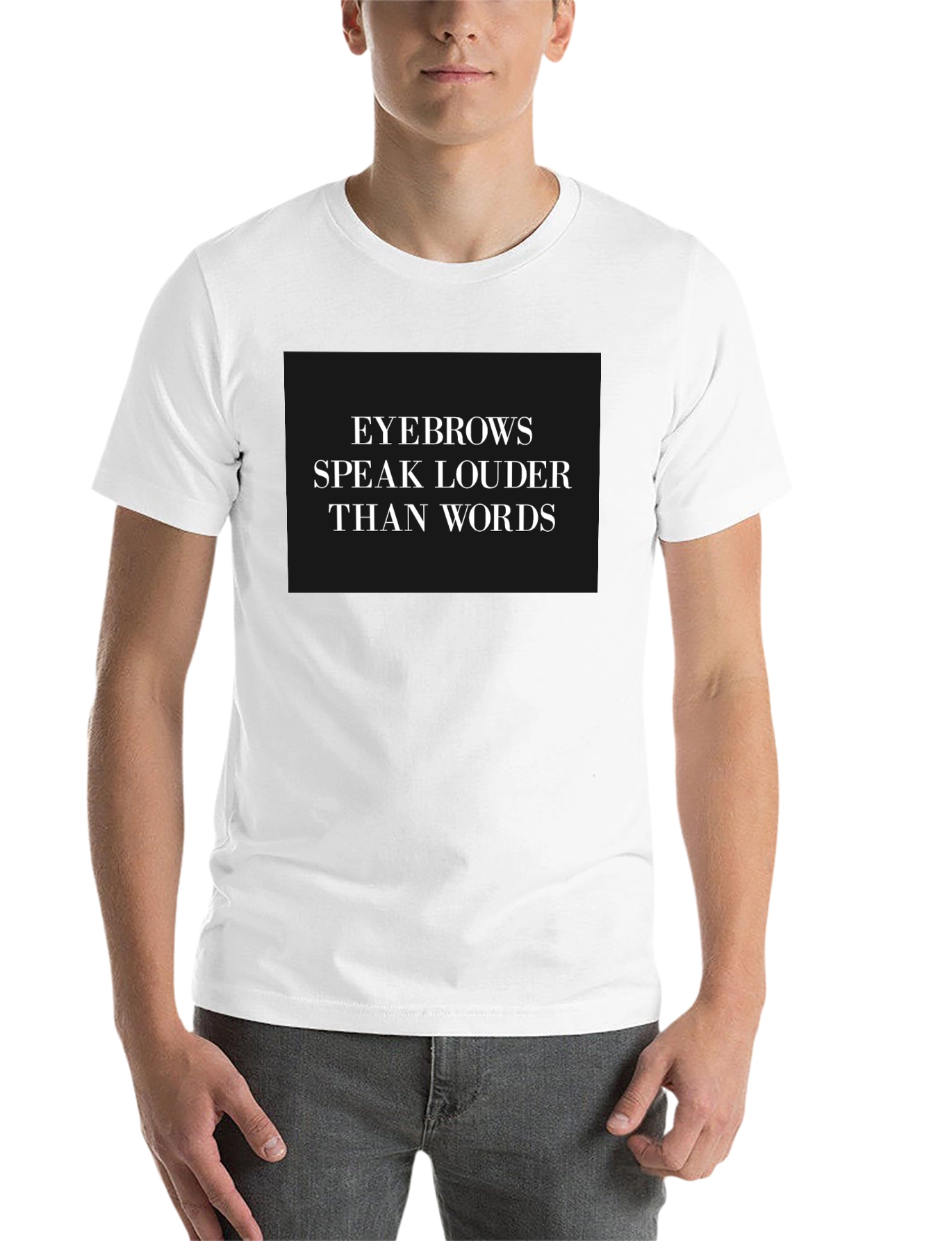 Black Eyebrows Speak Louder T-Shirt - Stylish Graphic Tee view 14