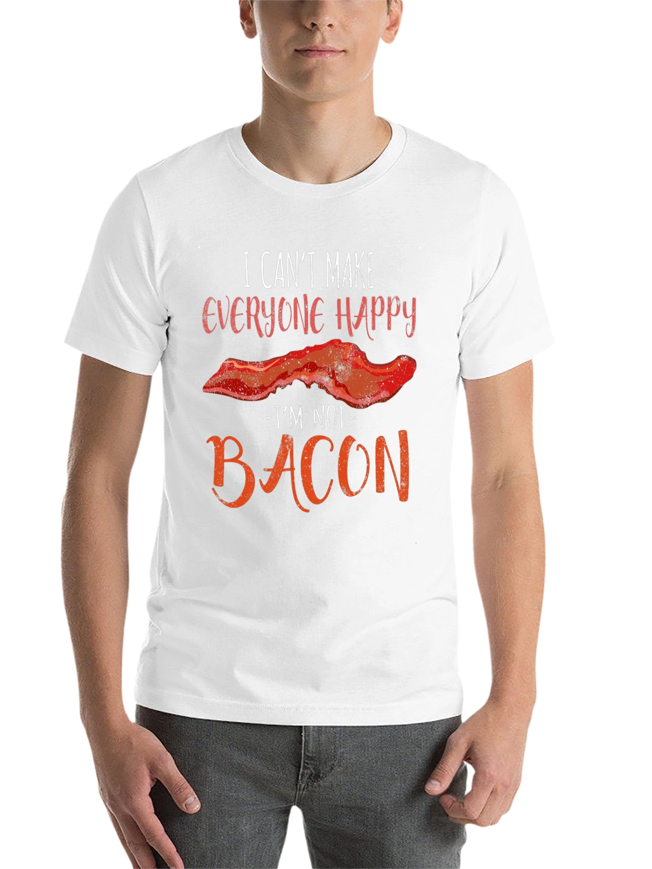 Funny Bacon Graphic T-Shirt - I Can't Make Everyone Happy - 14