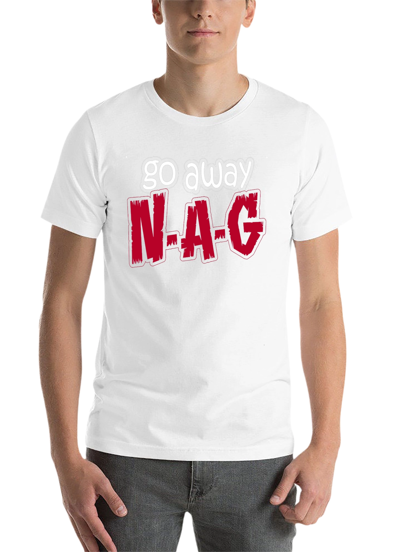 Black Go Away N-A-G Funny Graphic T-Shirt view 14