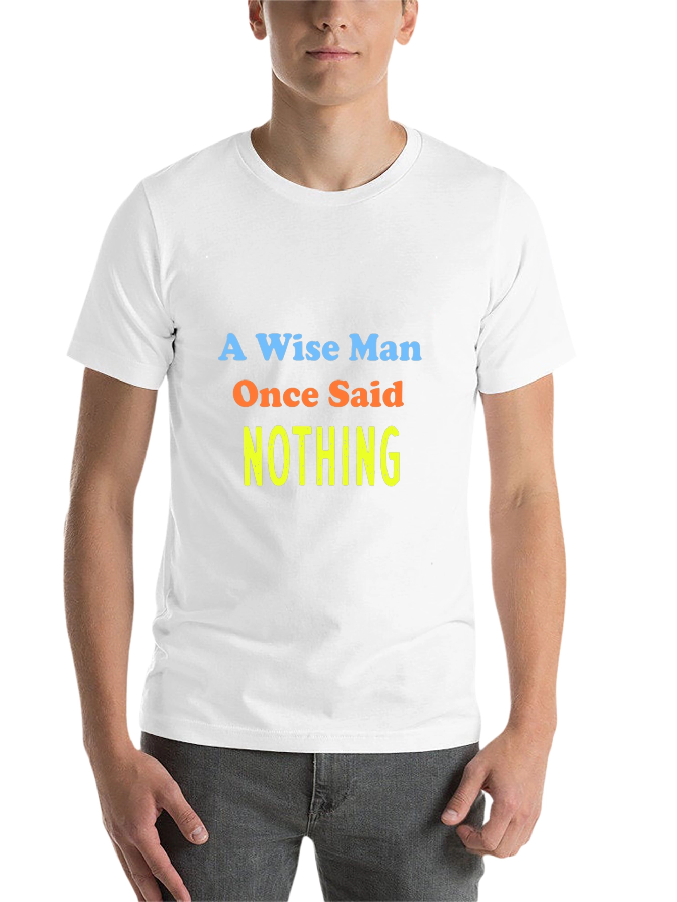 Black A Wise Man Said Nothing T-Shirt view 14