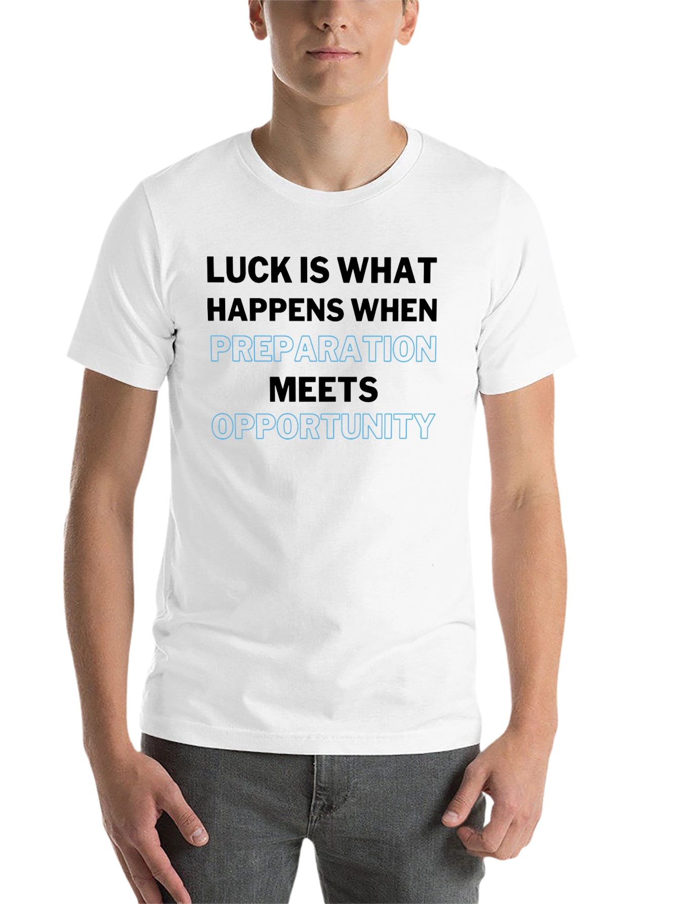Black Luck is Preparation T-Shirt - Motivational Design view 14