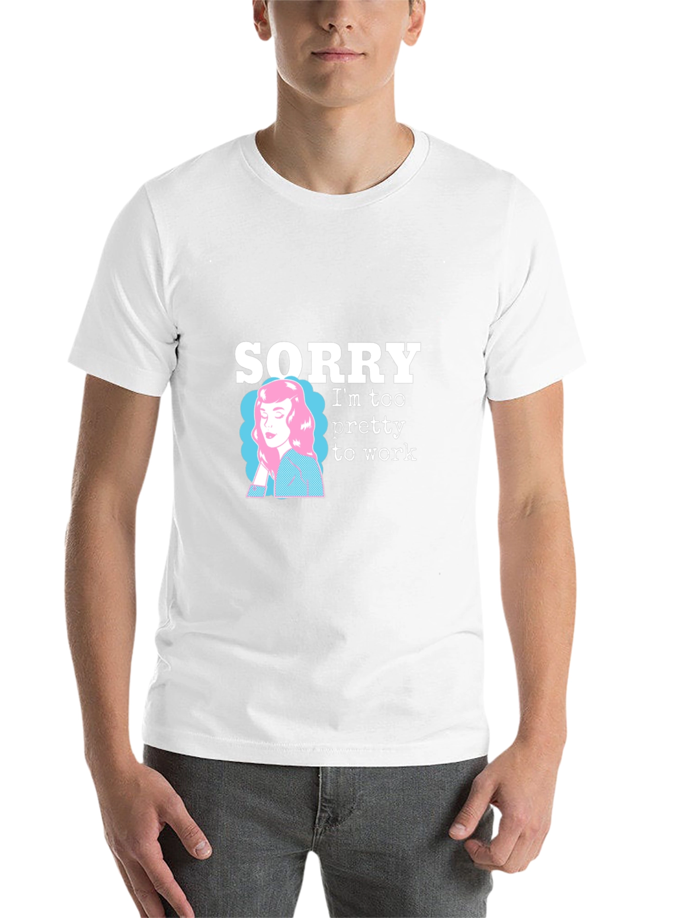 Black Sorry I'm Too Pretty to Work T-Shirt view 14