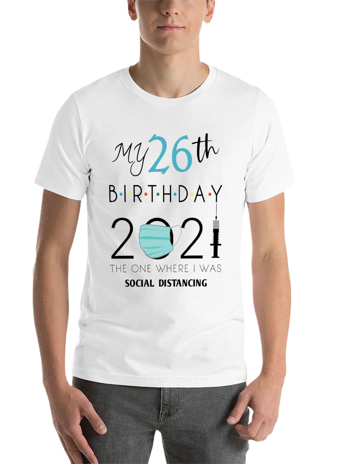 Black My 26th Birthday 2021 Social Distancing Tee view 14