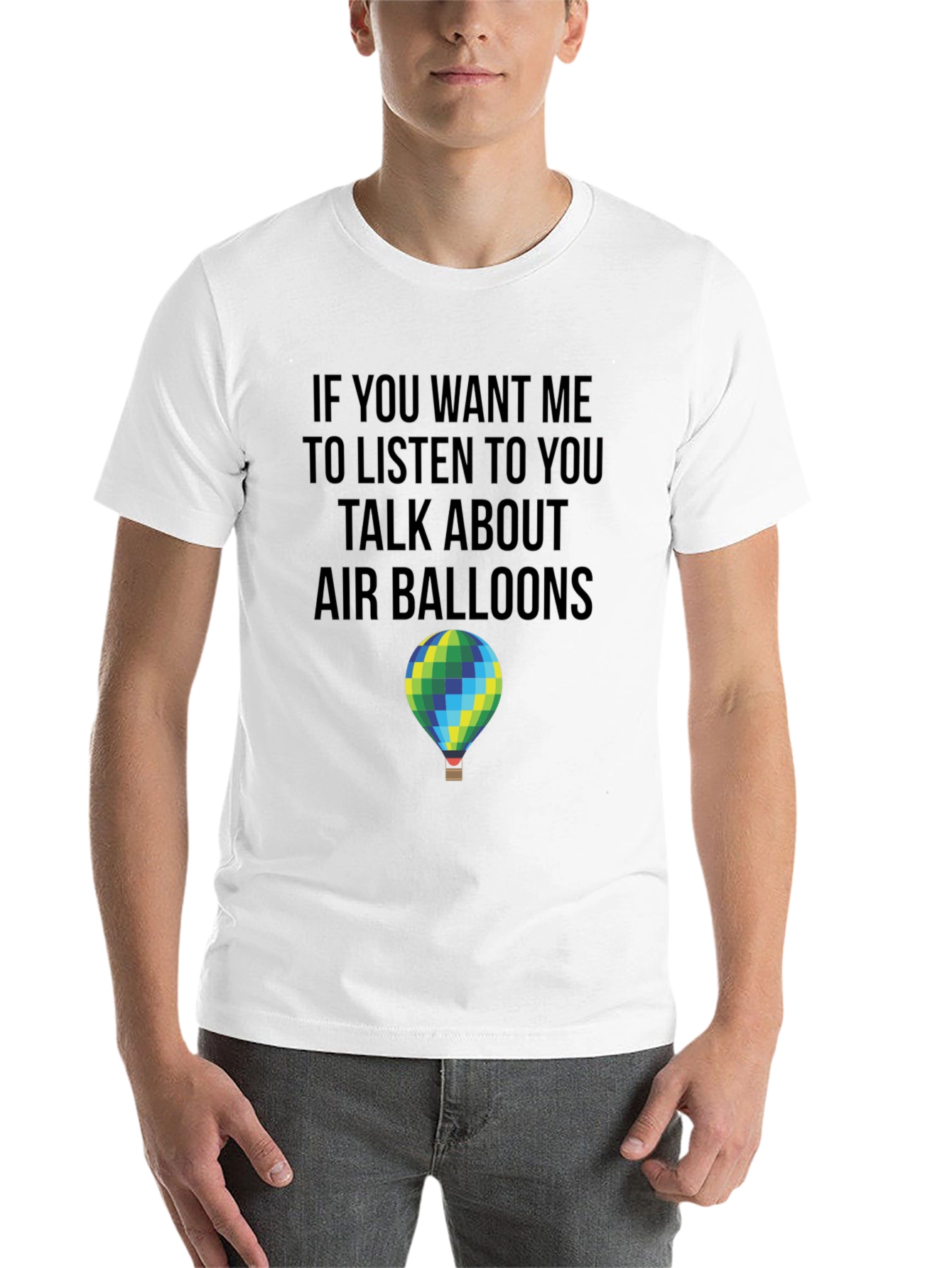 Black Air Balloon T-Shirt: Listen to You Graphic Tee view 14