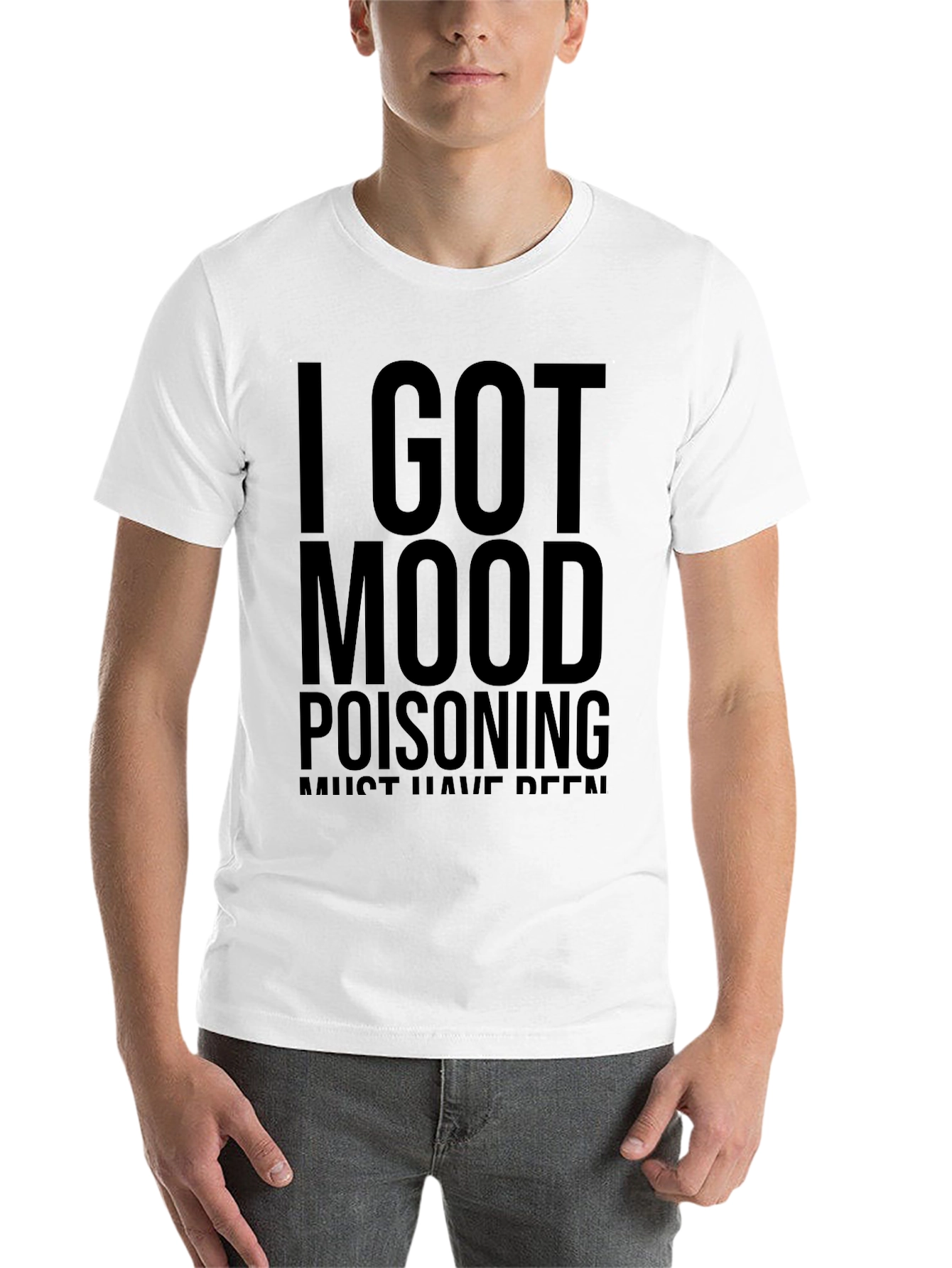 Black I Got Mood Poisoning Graphic Tee - Unisex T-Shirt view 14