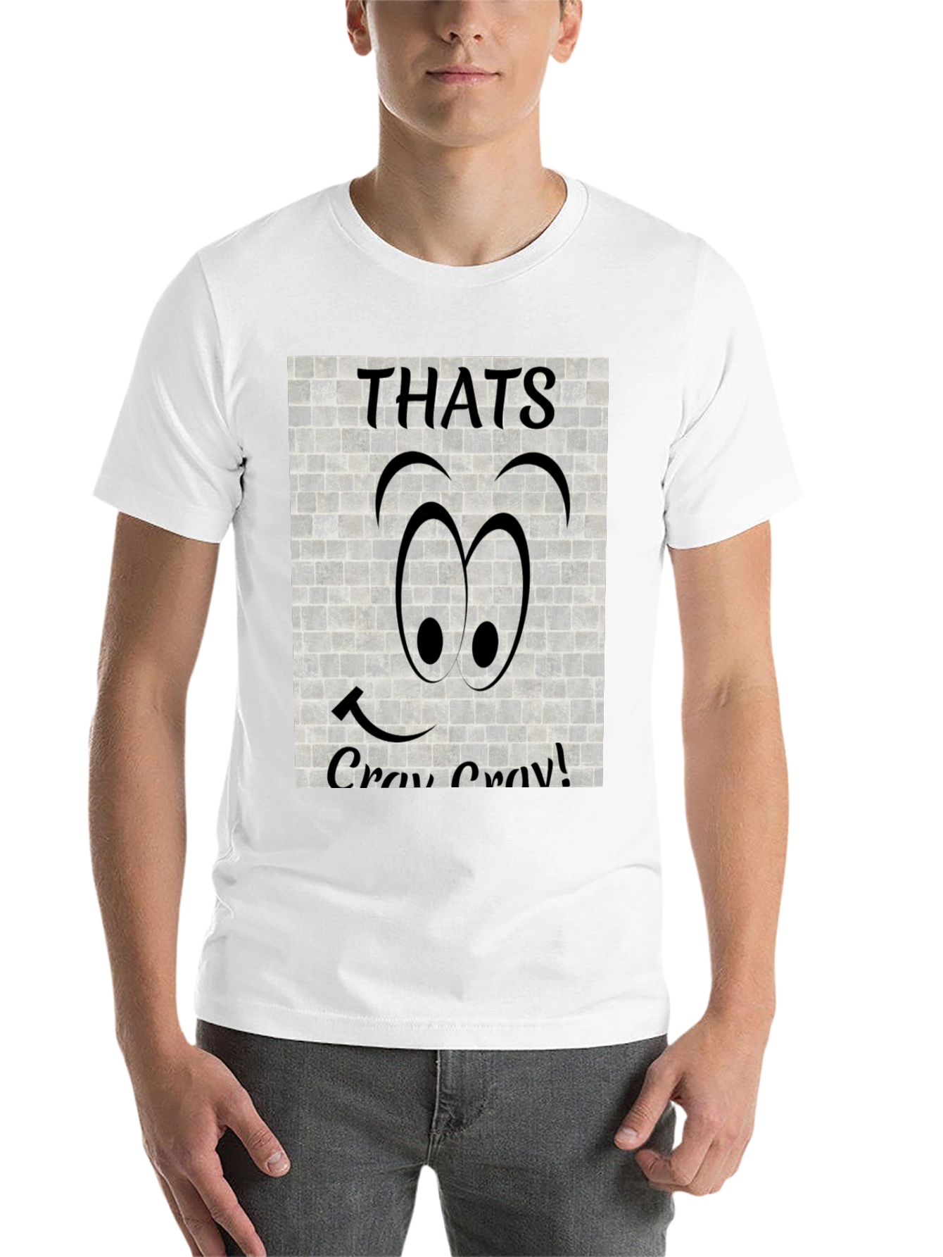 Black Thats Cray Cray Funny Graphic Tee view 14