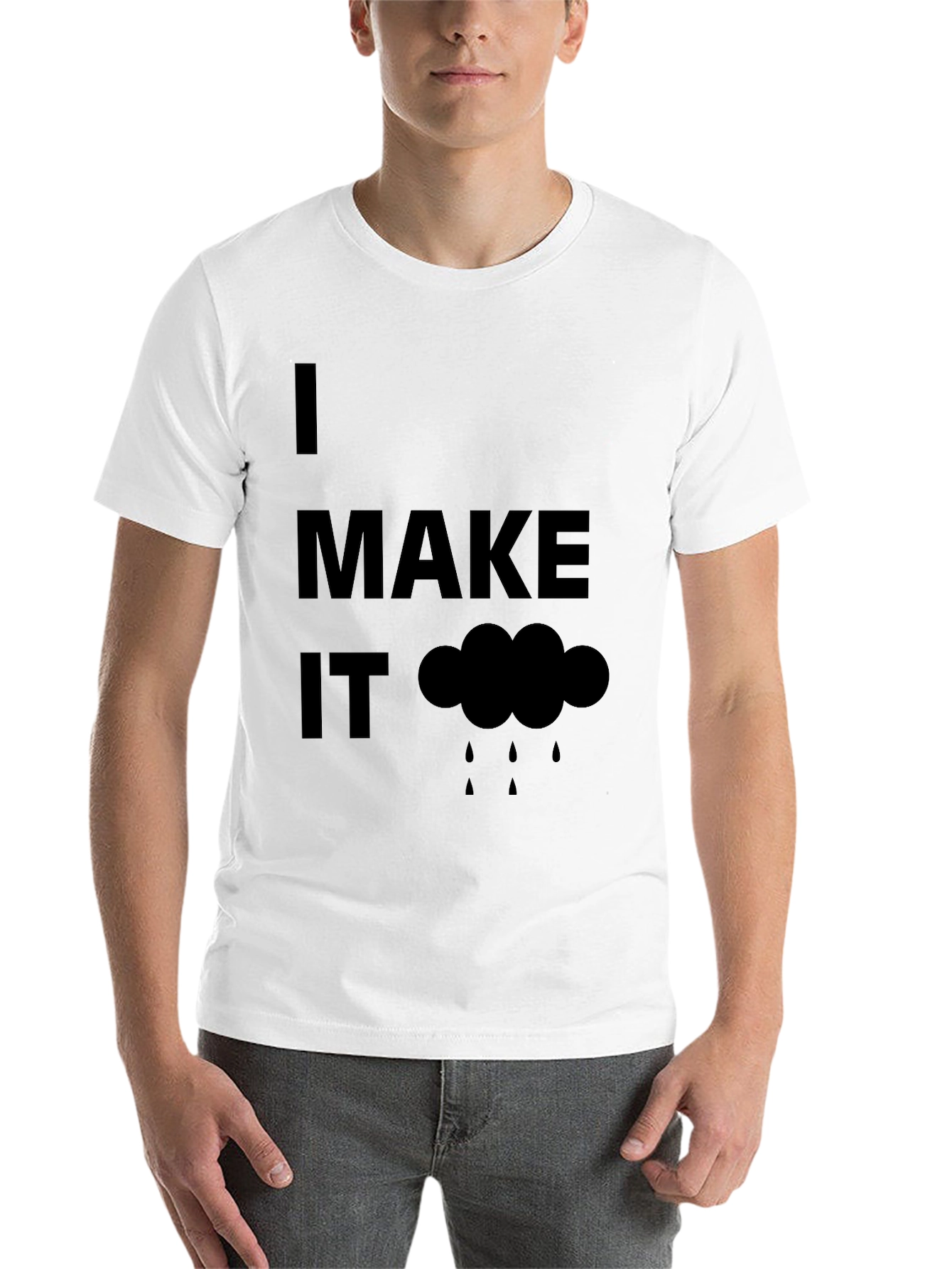 Black Humorous "I Make It Rain" Black T-Shirt view 14