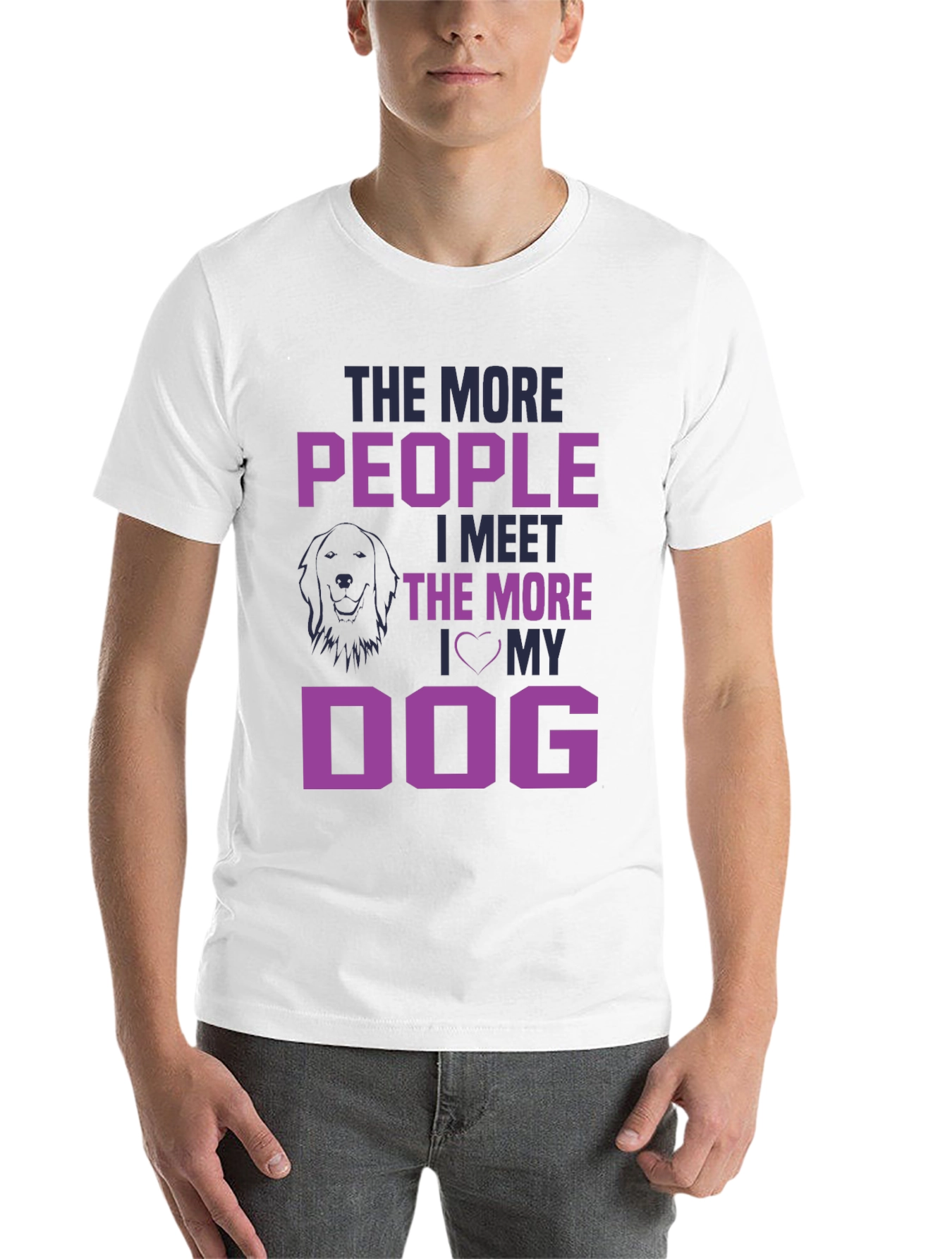 The More People I Meet, I Love My Dog T-Shirt - 14