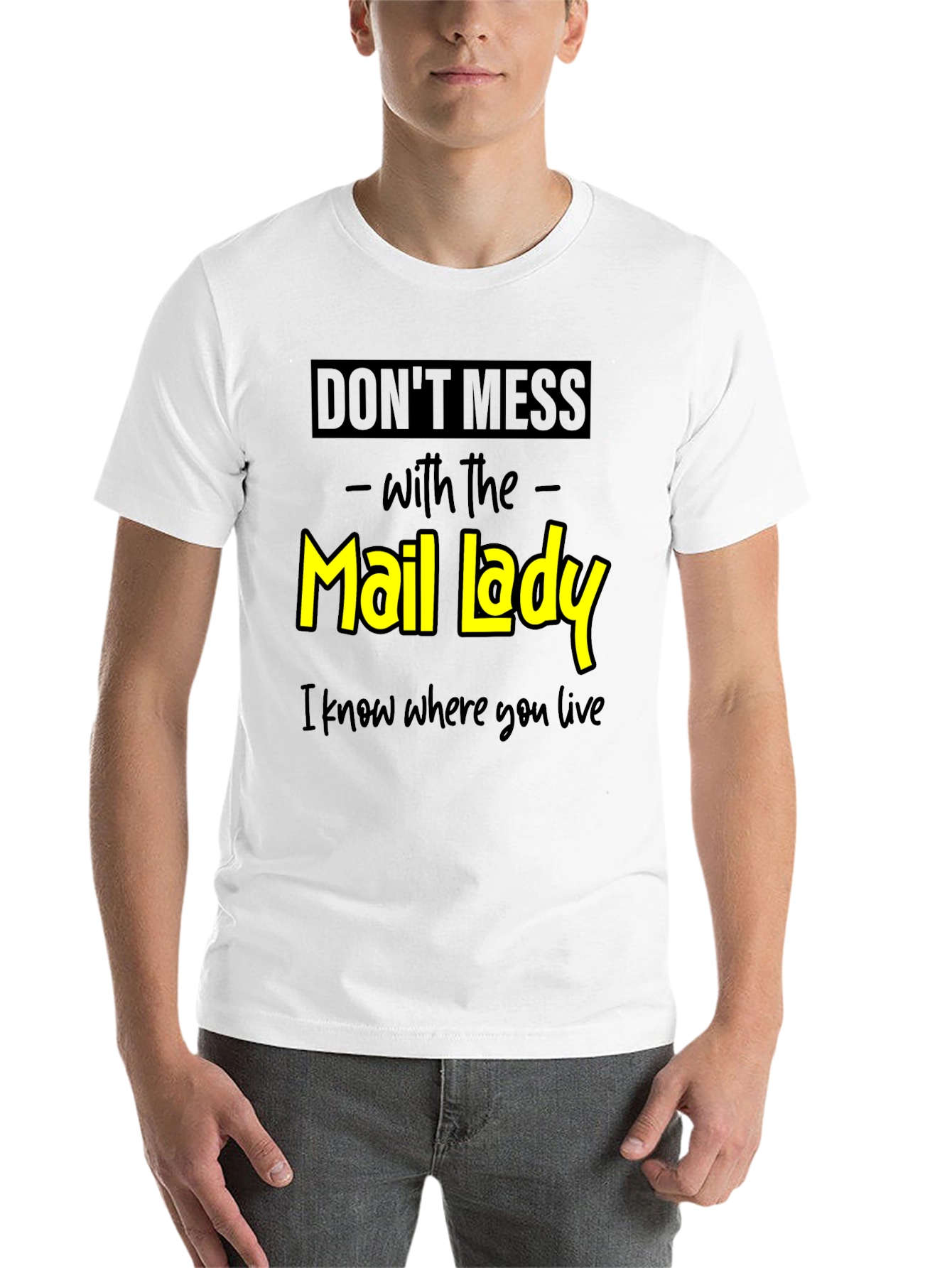 Black Don't Mess With the Mail Lady Graphic Tee view 14
