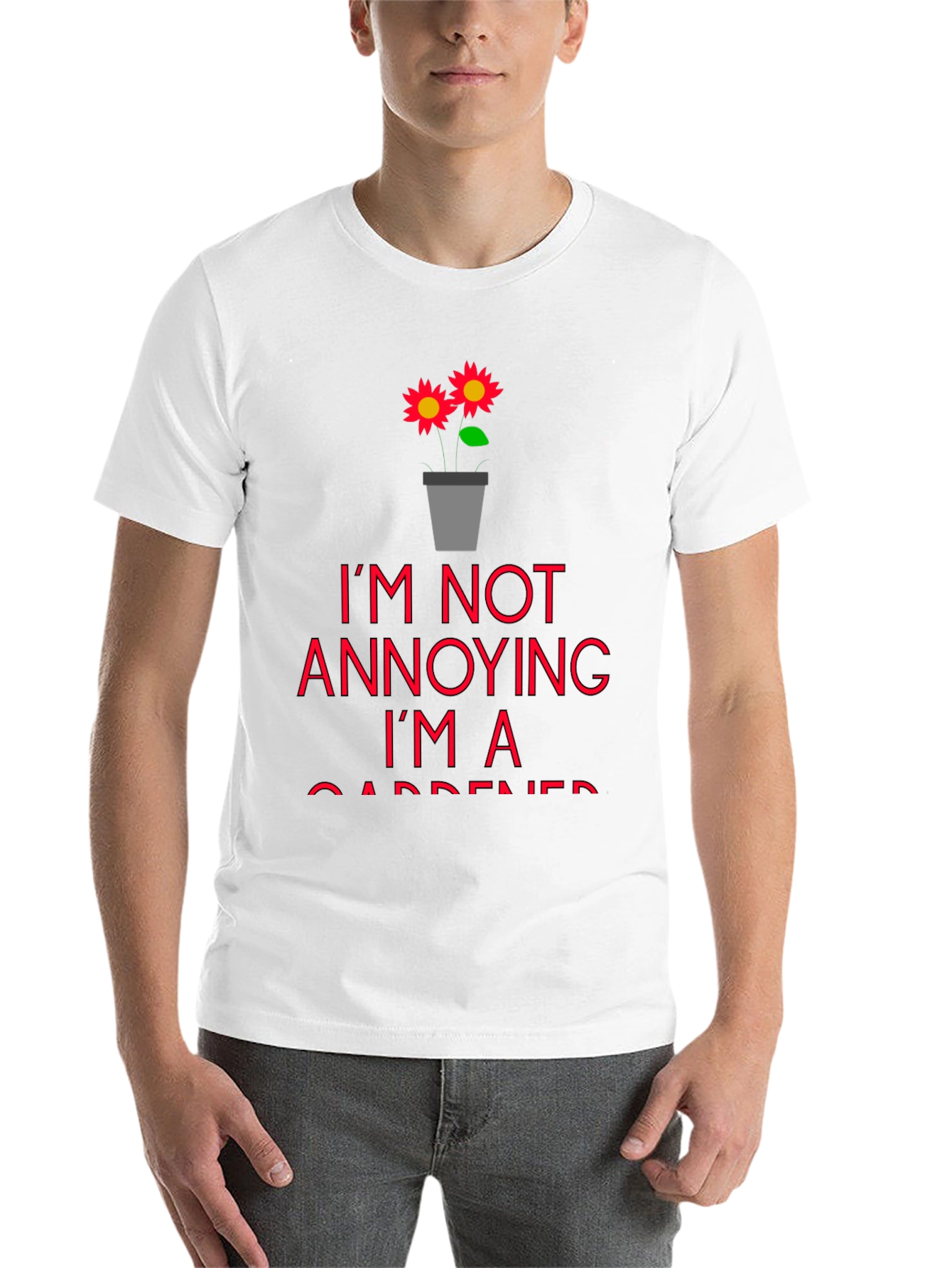 Black I'm Not Annoying, I'm a Gardener T-Shirt view 14