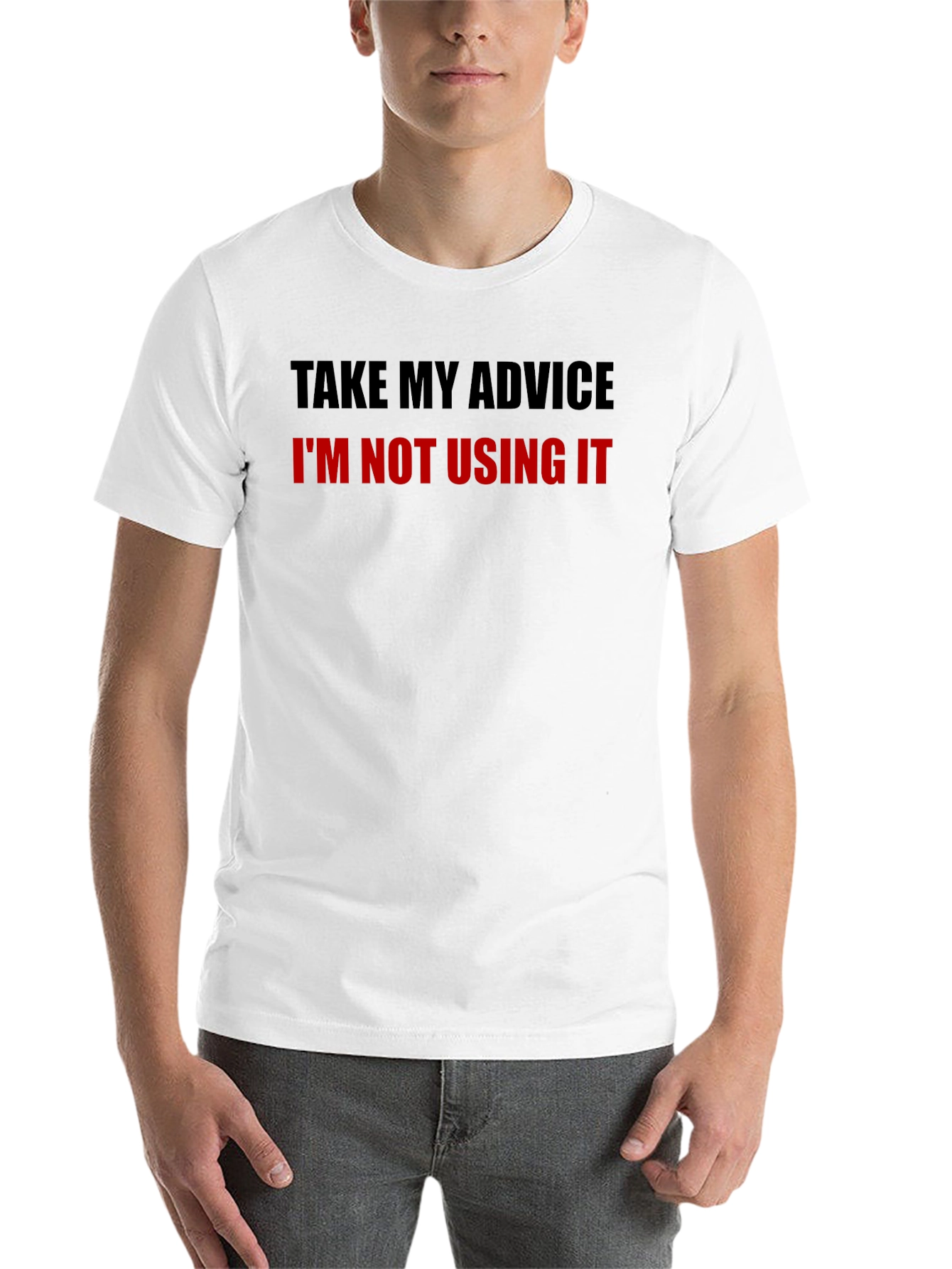 Black Funny Advice T-Shirt - Sarcastic Humor Tee view 14