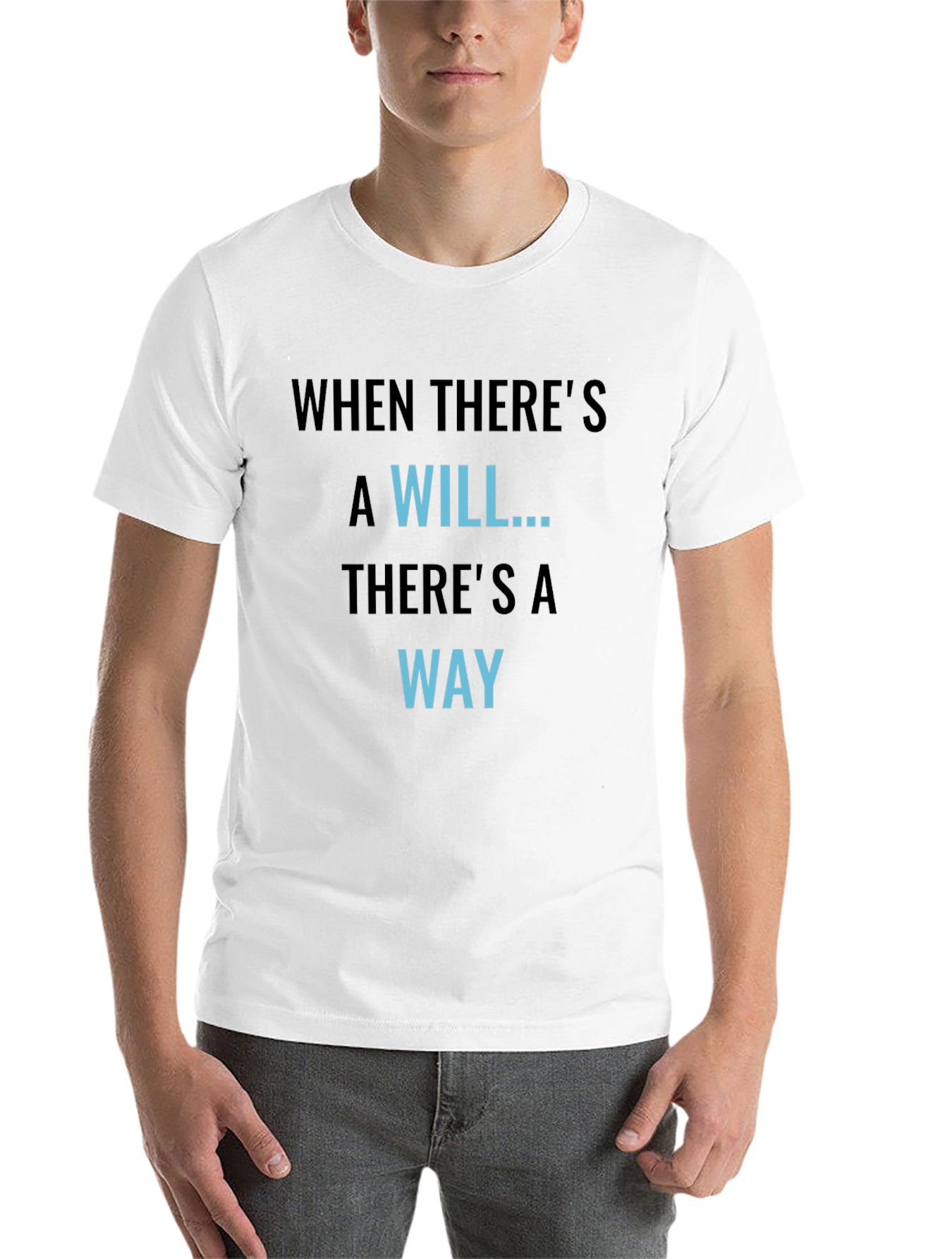 Black Motivational Graphic Tee - When There's A Will... view 14