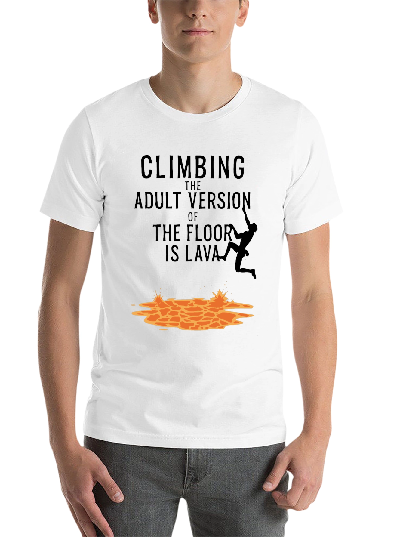 Black Climbing The Adult Version Of Floor Is Lava T-Shirt view 14